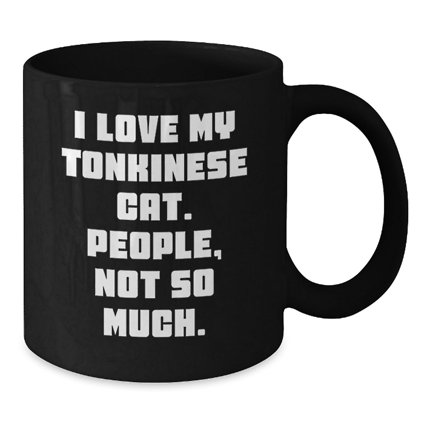 Tonkinese Cat Lover Black Coffee Mug Funny Valentine's Gift for Friends - Additional