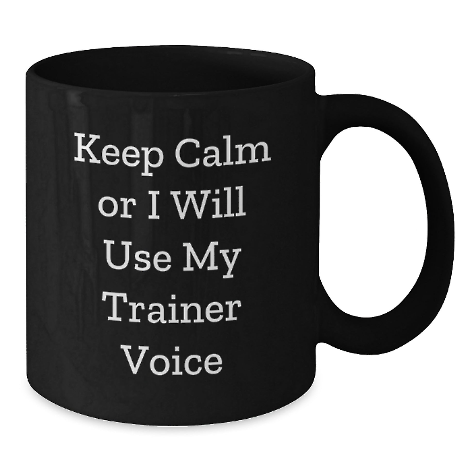Trainer Motivation Gifts for Men, Funny Christmas Unique Gifts from Family, 'Keep Calm Or I Will Use My Trainer Voice' Black Coffee Mug - Additional