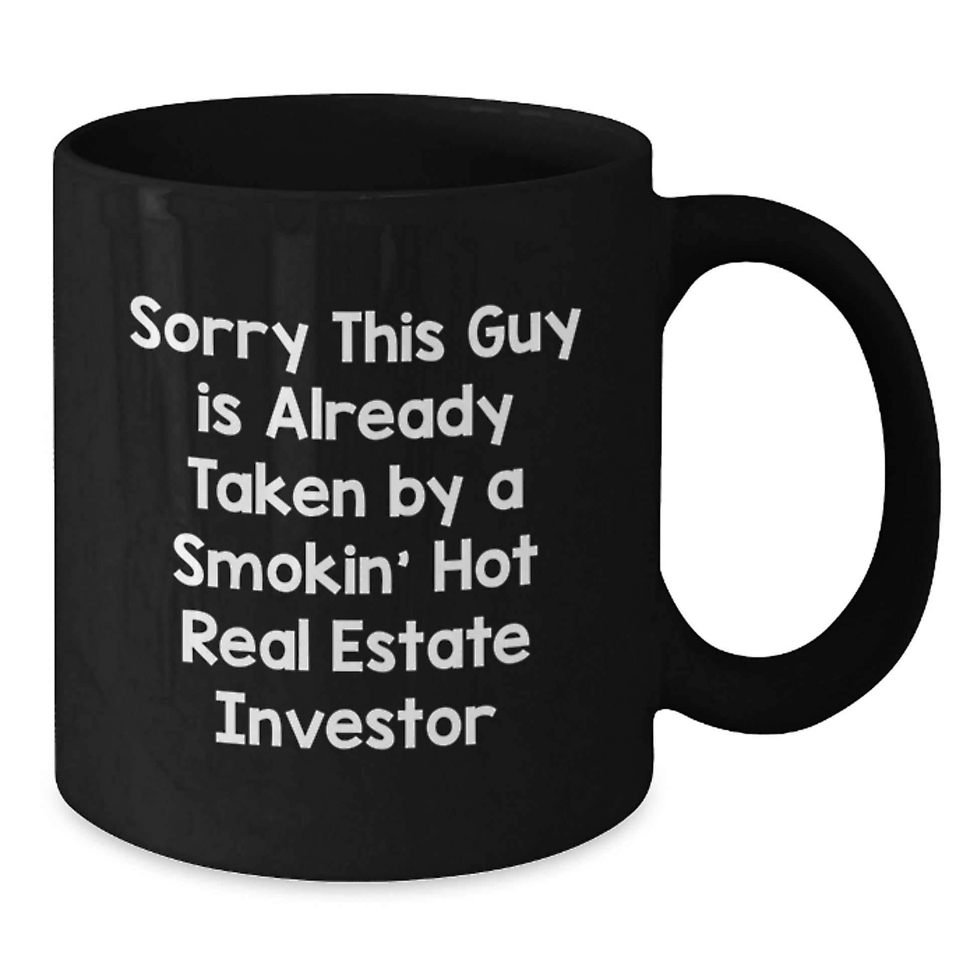 Funny Real Estate Investor Gifts from Friends for Men, Birthday Unique Mugs for Real Estate Investor Enthusiasts, Black Coffee Mug with Sorry This Guy Is Already Taken Quote - Additional