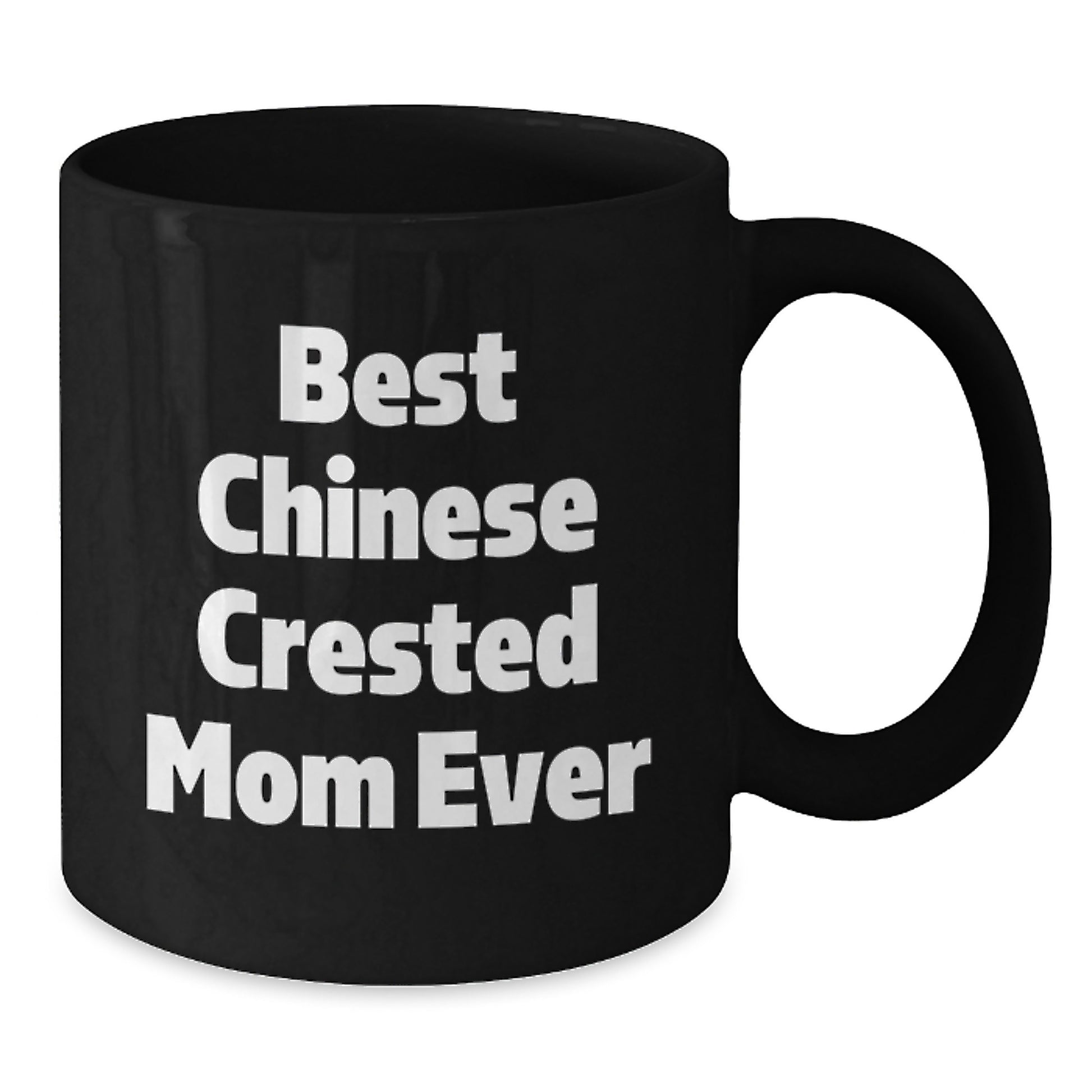 Chinese Crested Dog Mom Funny Quotes Black Coffee Mug Gifts for Chinese Crested Dog Owner Birthday Unique Gift from Friends - Additional
