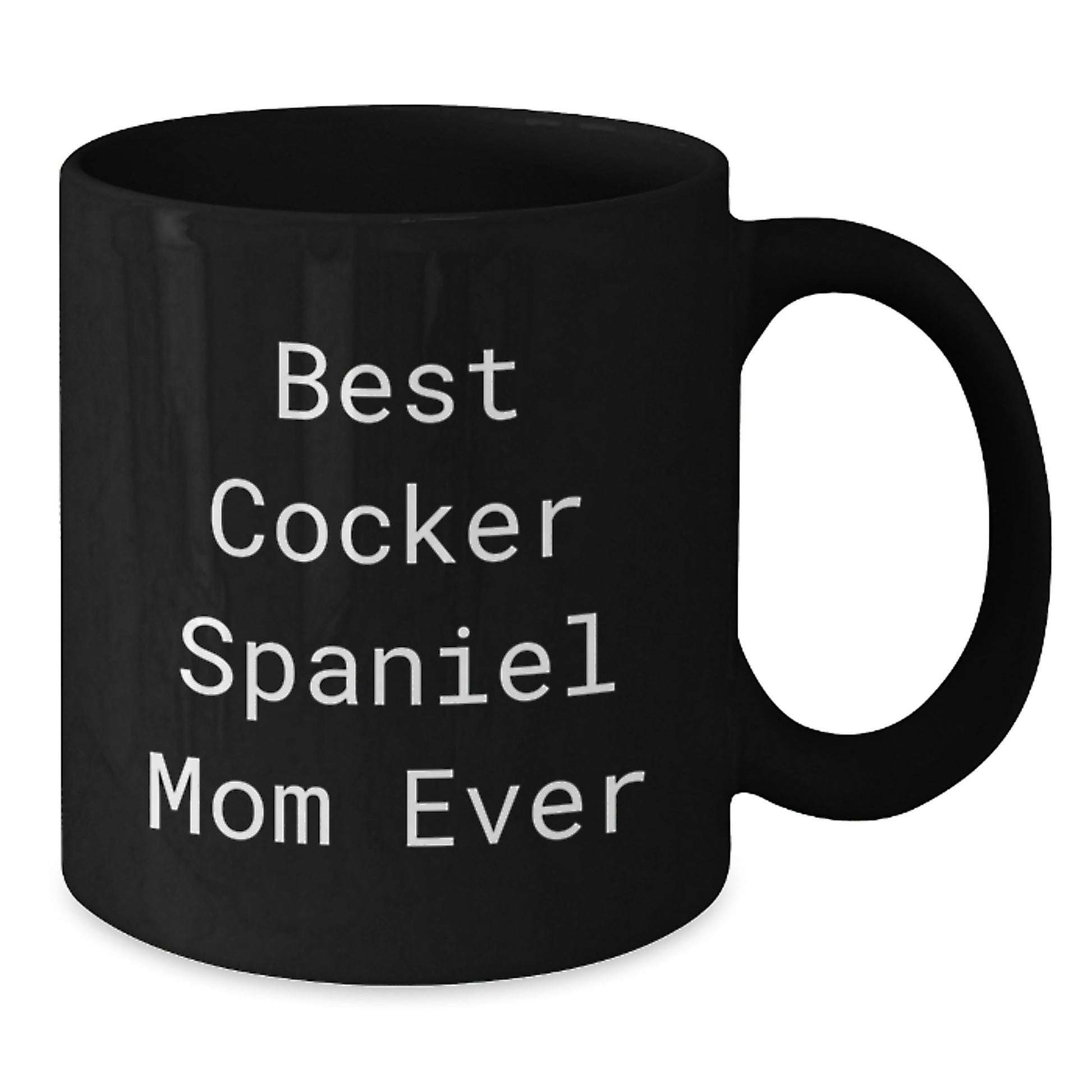 Funny Cocker Spaniel Dog Mom Gifts for Women, Black Coffee Mug - Birthday Unique Gifts from Mom to Daughter - Additional