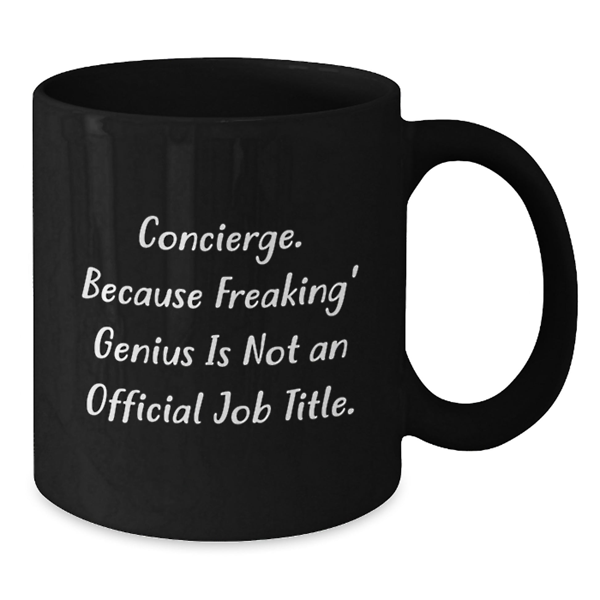 Funny Concierge Gifts, Black Coffee Mugs, Quote: 'Concierge. Because Freaking' genius Is Not An Official Job Title.' by Gifts from Friends for Birthday - Additional