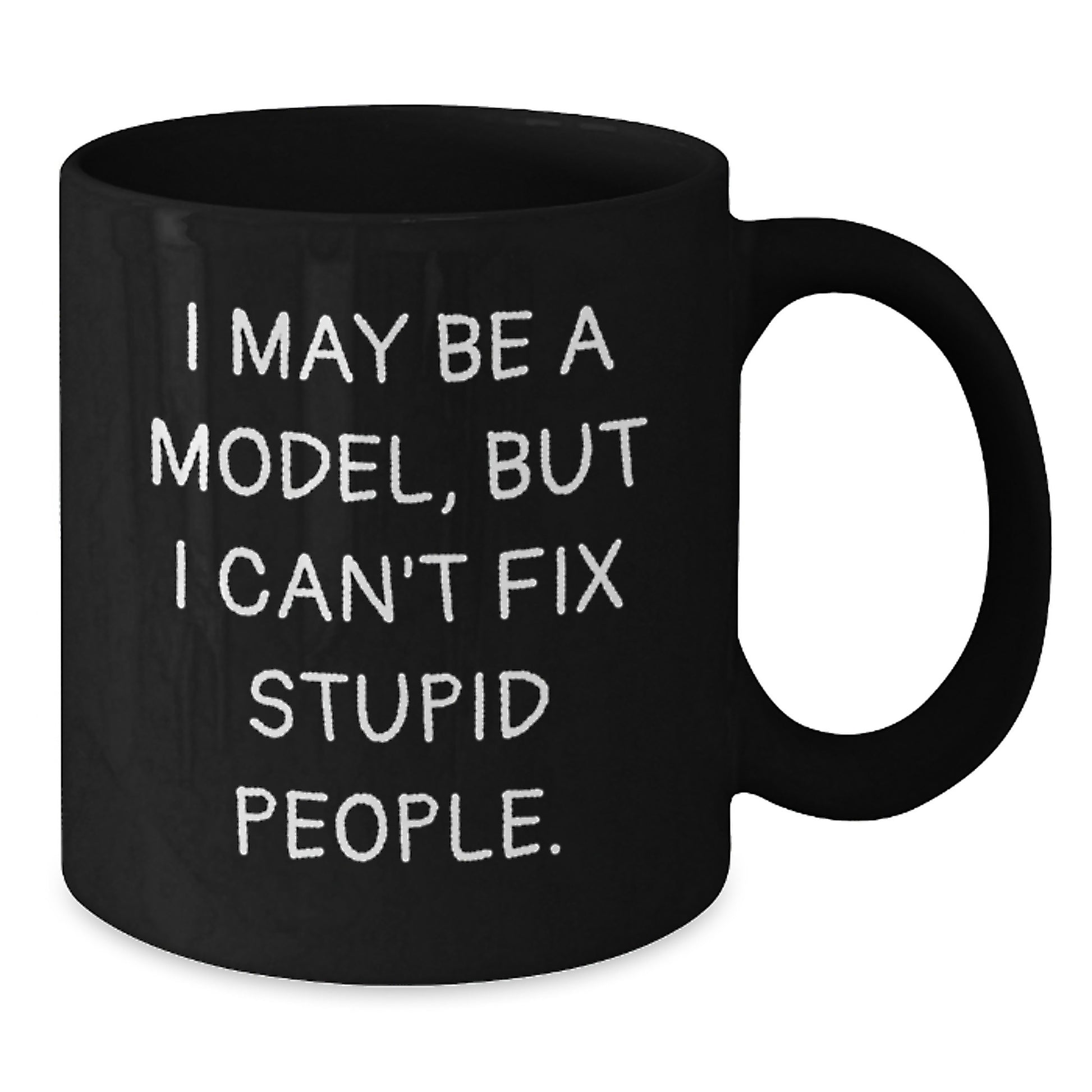Funny Model Humor Black Coffee Mugs for Gifts from Mom, Daughter, or Sister on Mother's Day - Additional