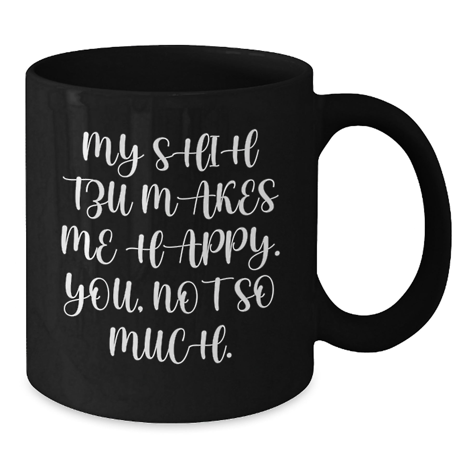Gifts for Shih Tzu Dog Lovers, Funny Black Coffee Mug, Birthday Unique Gifts from Friends, Women, Men, Family - Additional