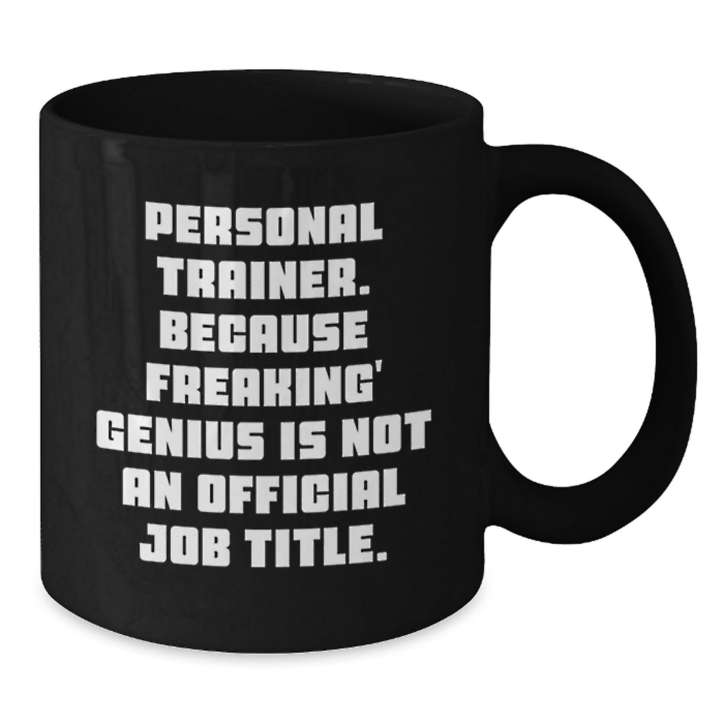 Funny Personal Trainer Gift Personal Trainer Black Coffee Mug, Gifts from Friends for Personal Trainer Birthday Unique Gifts - Additional