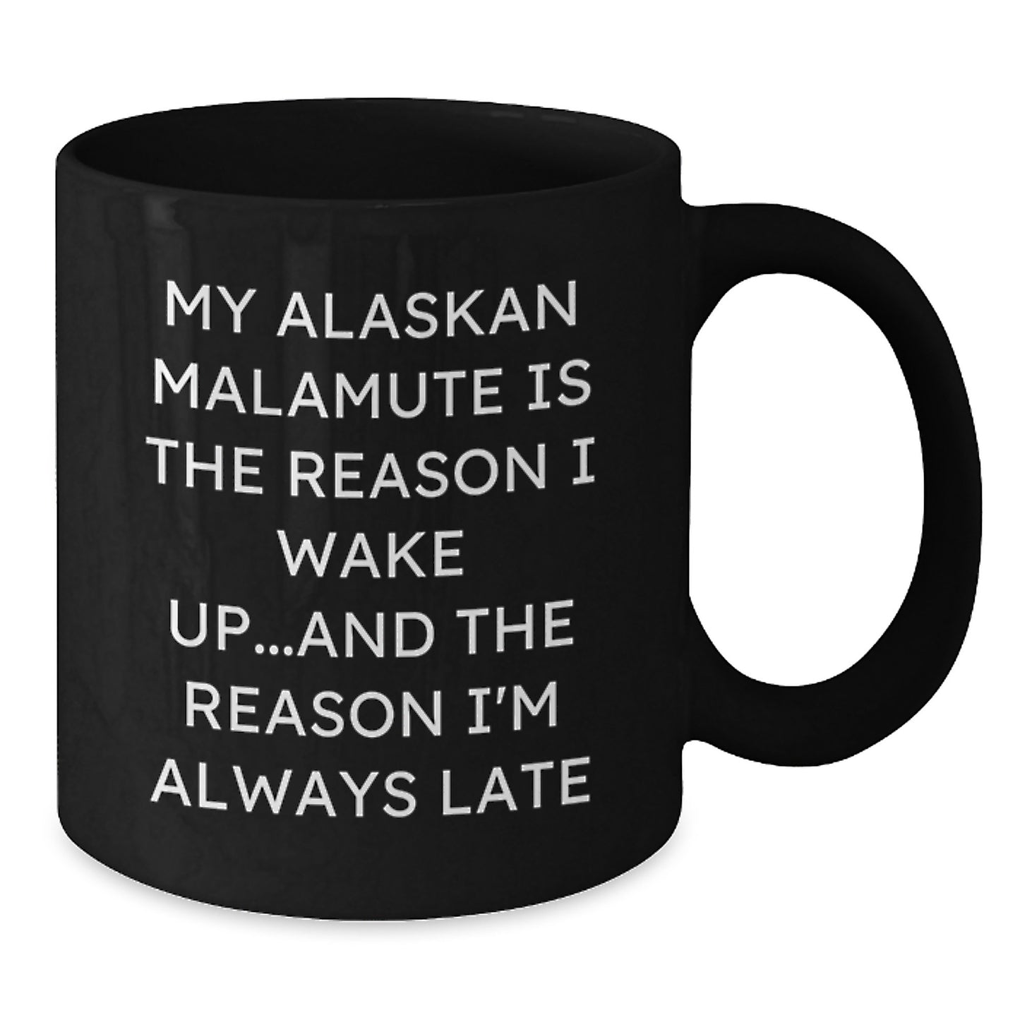 Funny Alaskan Malamute Dog Gifts for Birthday - Black Coffee Mug from Friends - Additional