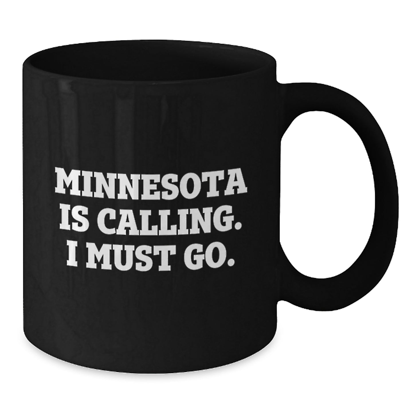 Minnesota Gifts from Friends - Black Coffee Mug with Funny Quote 'Minnesota Is Calling. I Must Go.' - Birthday Unique Gifts for Men Women Friends Coworkers Family - Additional