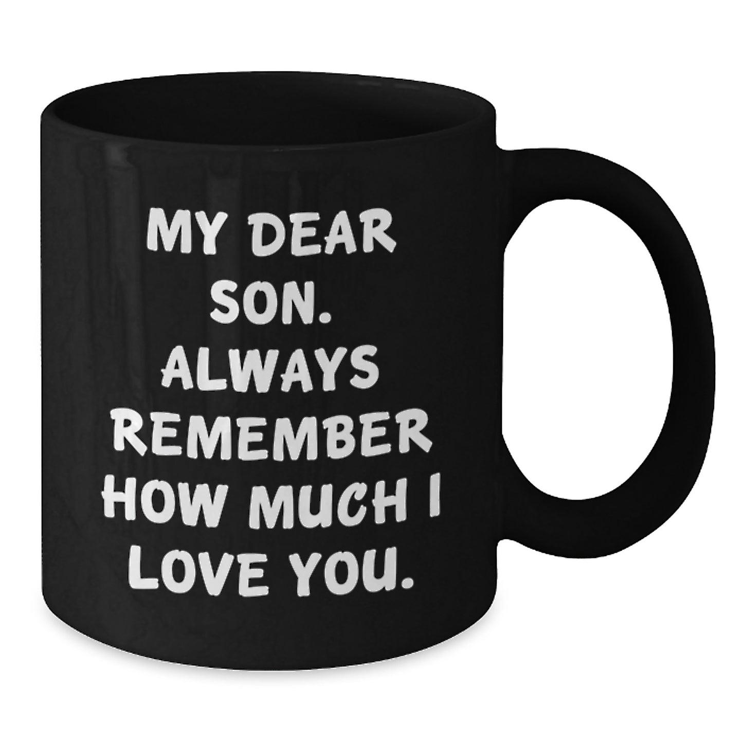 Funny Son Gifts, Inspirational Quote for Men, Black Coffee Mug, Gifts from Mom, Mother's Day Unique Coffee Mugs for Son - Additional