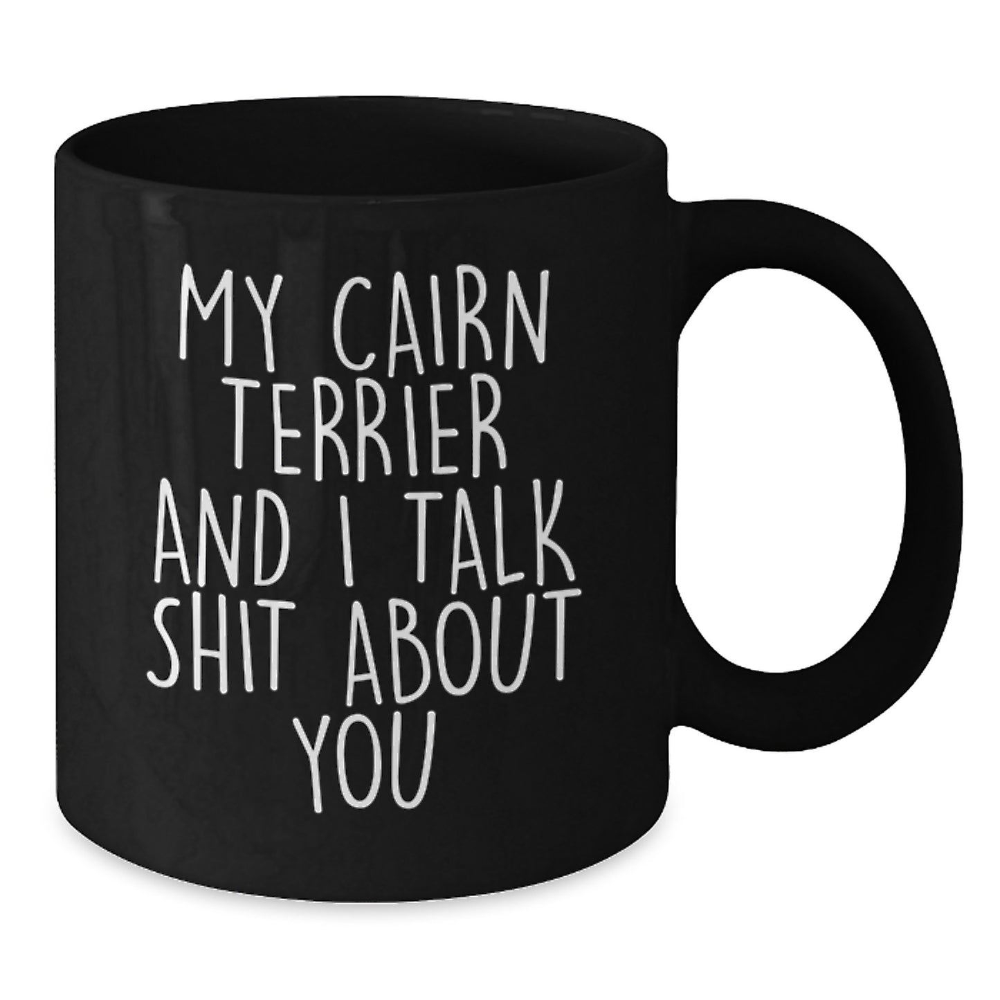 Funny Cairn Terrier Dog Gifts for Men and Women, Unique Valentine's Mugs for Coffee Lovers from Friends and Family - Additional