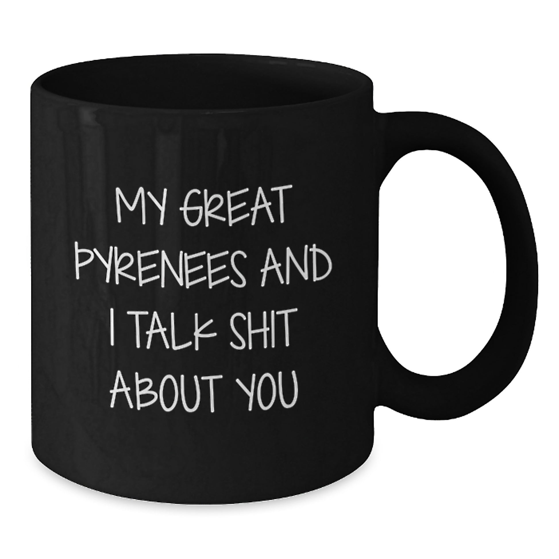 Funny Great Pyrenees Dog Gifts for Dog Owners, Great Pyrenees Dog Mug, Great Pyrenees Dog Lover Black Coffee Mug, Gifts from Men for Great Pyrenees Dog Enthusiasts on Mother's Day - Additional