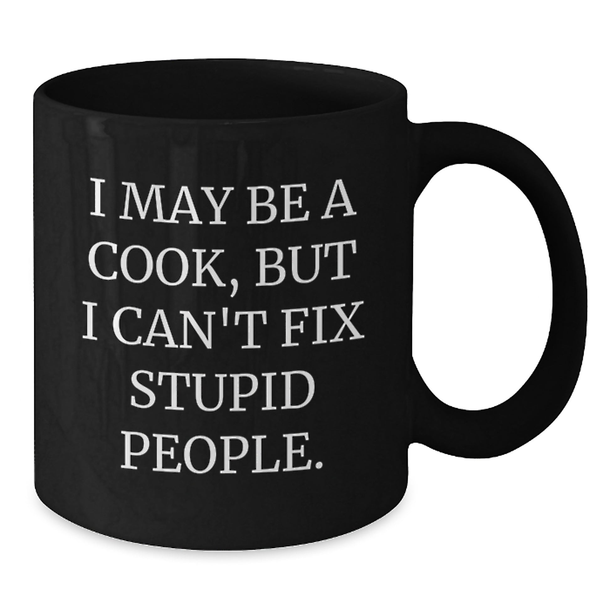 Funny Cook Quote Black Coffee Mugs Gifts from Men to Women for Cooks on Mother's Day - Additional