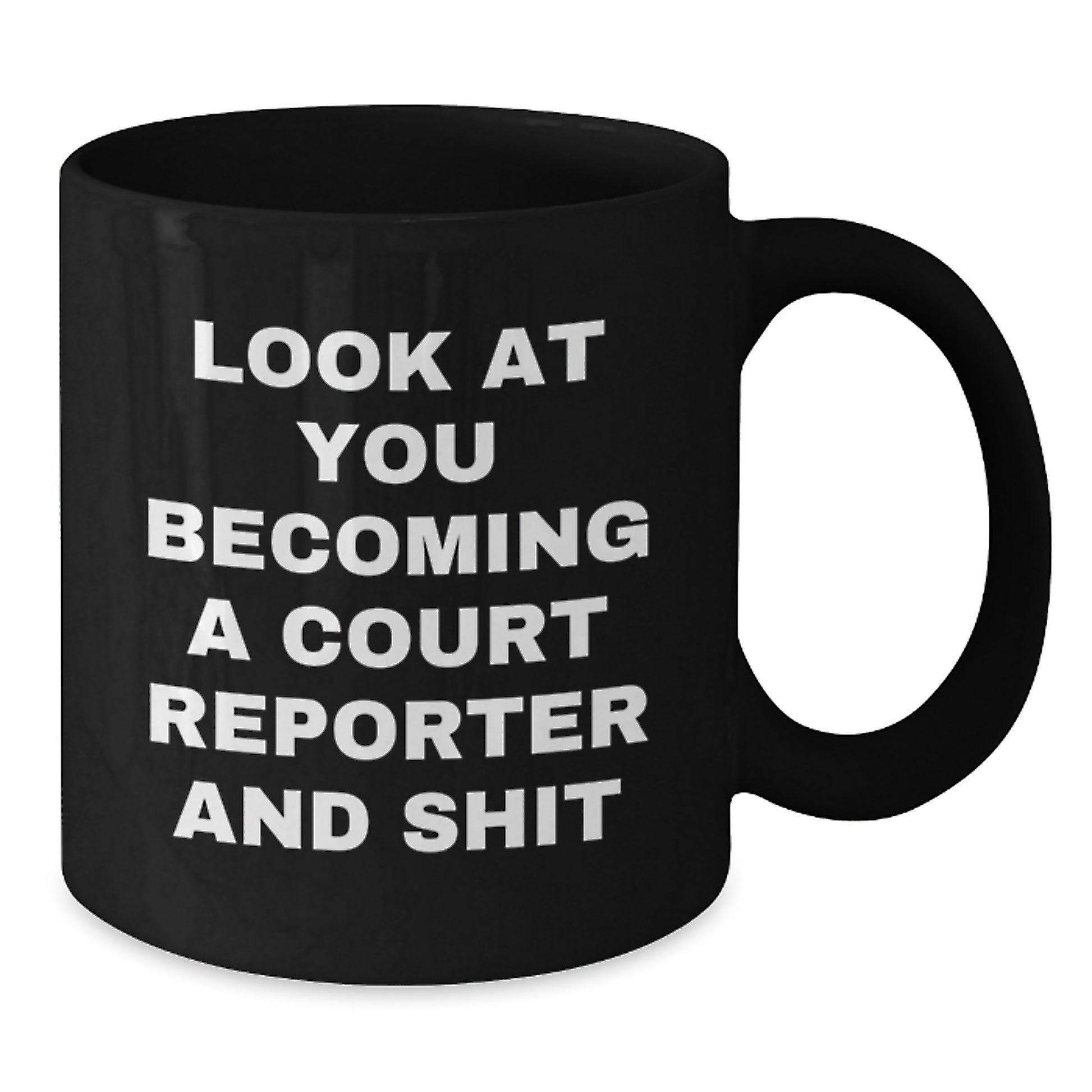 Funny Court Reporter Gifts from Mom for Court Reporter, Black Coffee Mug for Court Reporter, 'Look At You Becoming A Court Reporter And Shit' Court Reporter Unique Gifts for Mother's Day - Additional
