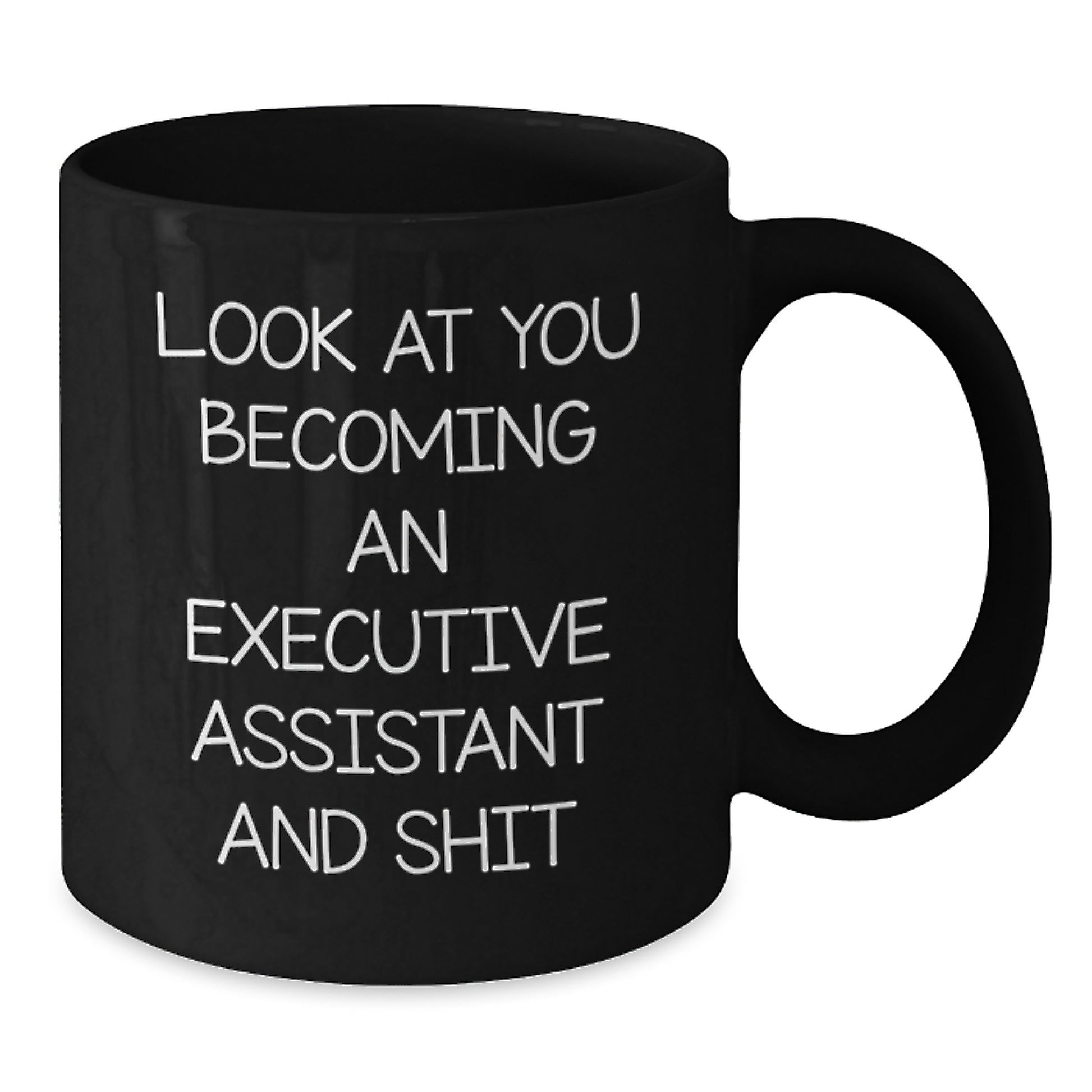 Executive Assistant Humor Black Coffee Mug, Funny Gift from Friends to Men, Unique Graduation Gifts for Him - Additional