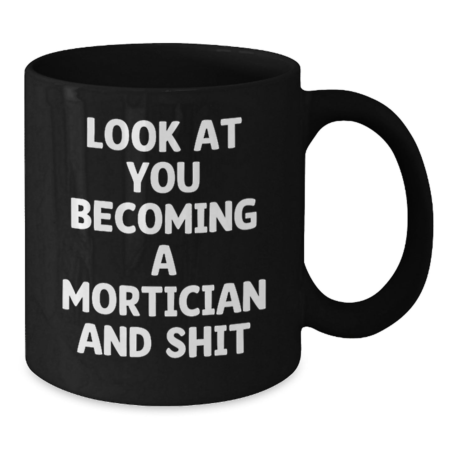 Funny Mortician Gifts for Him, Black Coffee Mug for Becoming a Mortician, Birthday Unique Idea for Mortician Men and Women Gifts from Family, Friends, and Coworkers - Additional