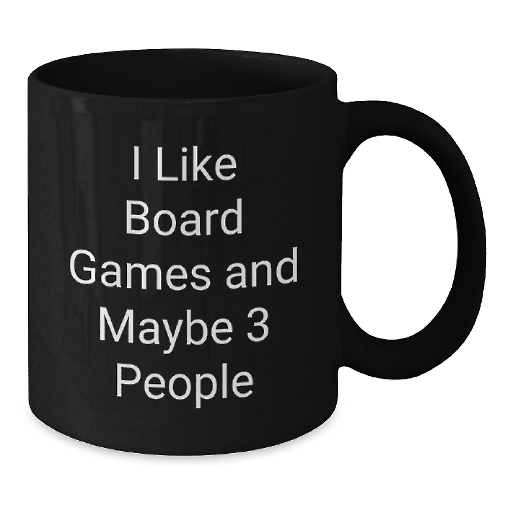 Funny Board Games Gifts for Board Games Enthusiasts from Friends, Unique Graduation Unique Gifts for Men, Black Coffee Mug with I Like Board Games And Maybe 3 People Quote - Additional