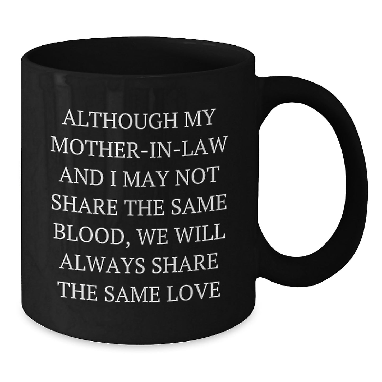 Funny Mom-in-law Gifts from Family, Unique Birthday Unique Gifts for Mom-in-law, Heartwarming Black Coffee Mug - Additional