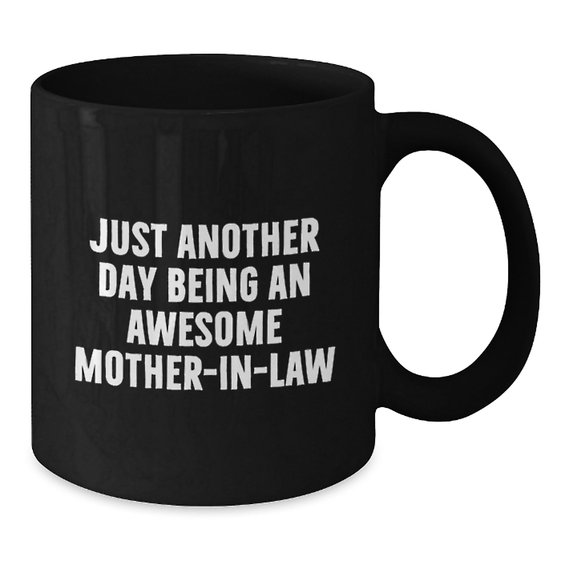 Funny Mom-in-law Gifts from Men to Awesome In-Laws, Unique Graduation Unique Gifts for Mom-in-law, Funny Quotes Black Coffee Mug - Additional