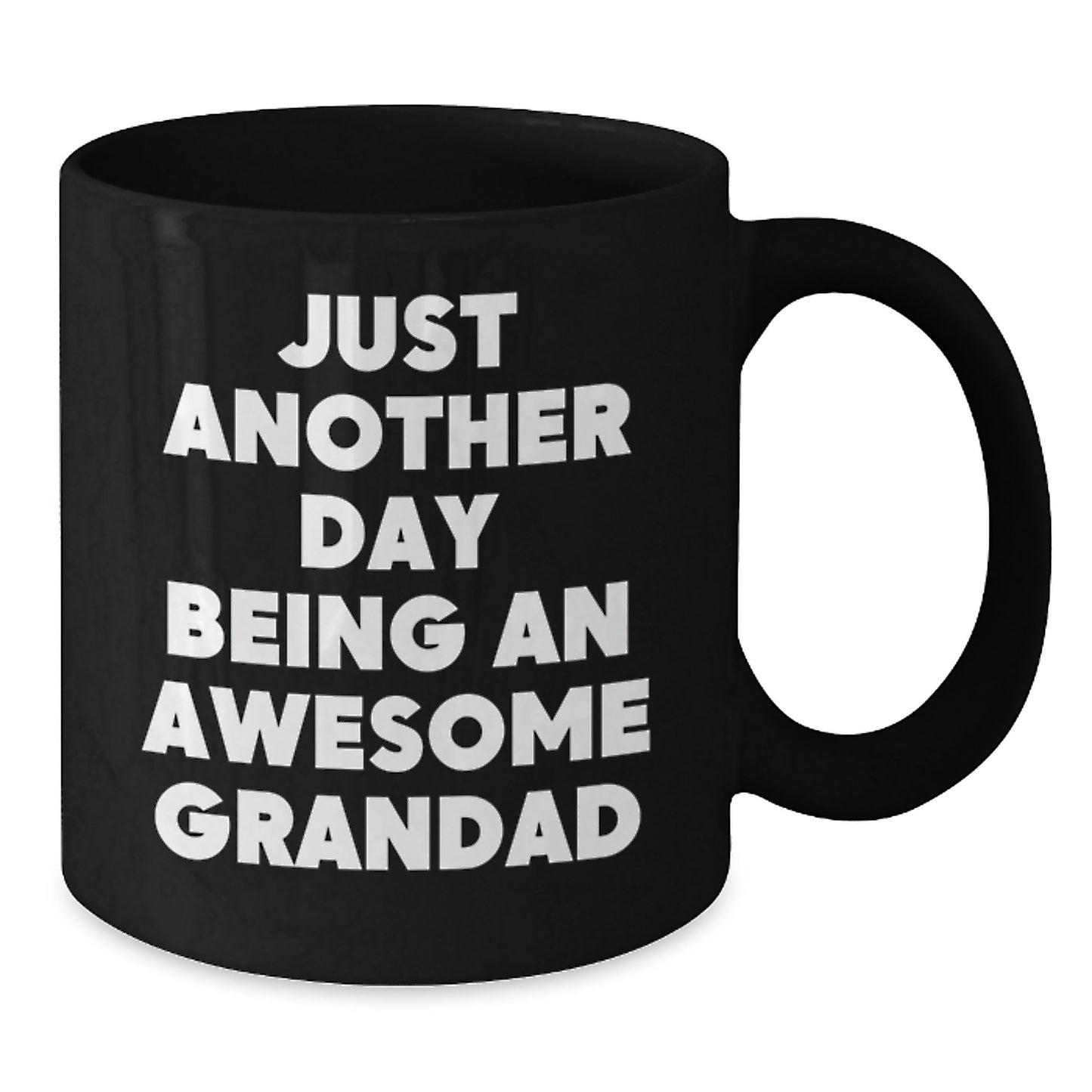 Funny Grandad Gifts from Men to Grandad - Black Coffee Mug - Just Another Day Being Awesome - Additional