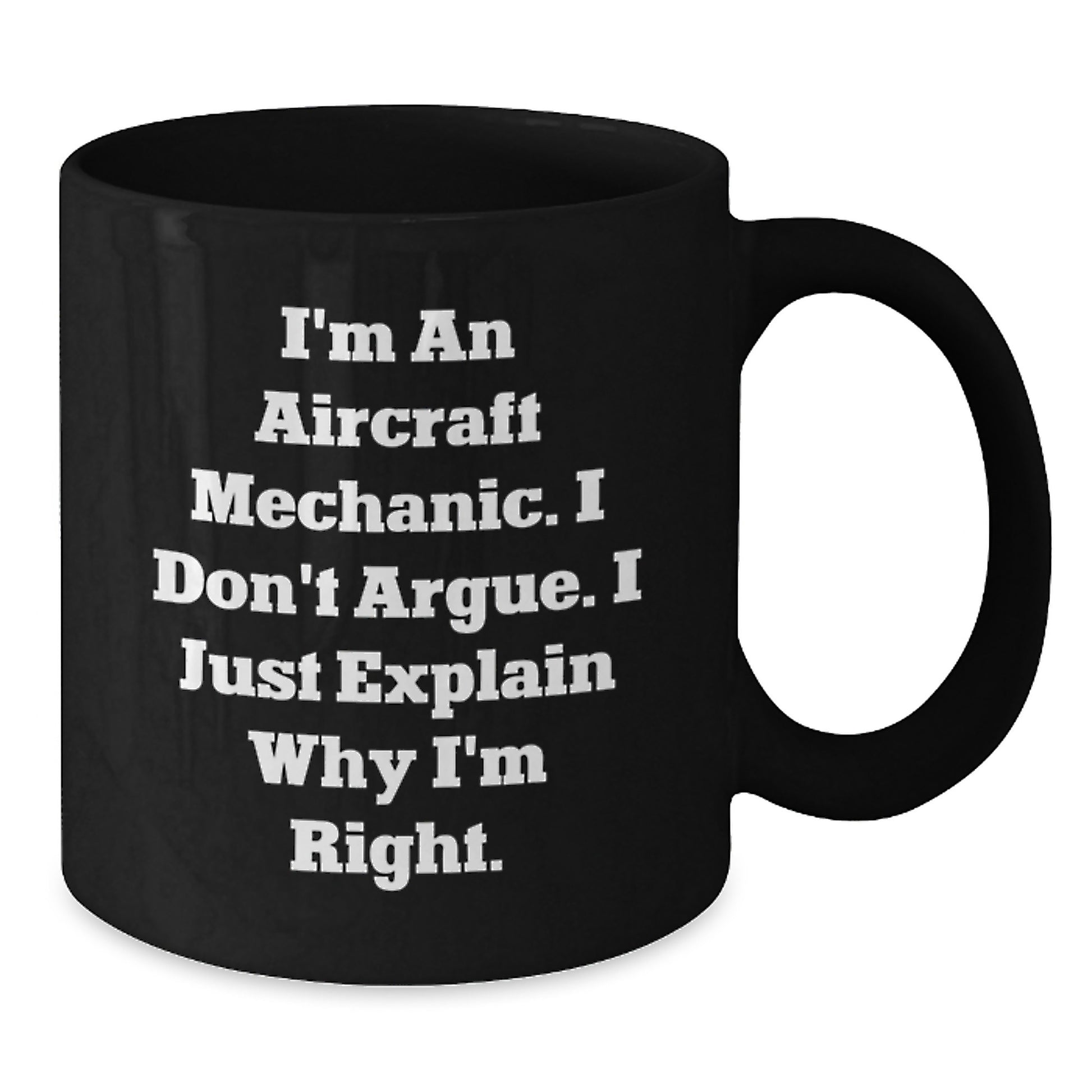 Funny Quotes for Aircraft Mechanic, Black Coffee Mugs, Birthday Unique Gifts from Friends to Friends, Gifts for Men, Black Ceramic 11oz/15oz Mugs - Additional