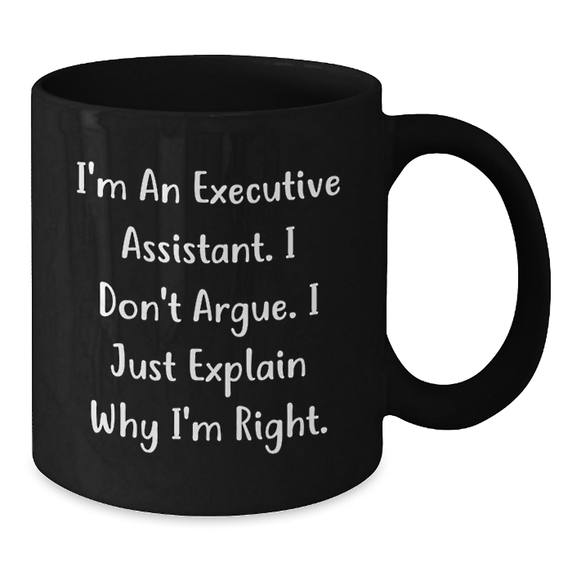 Executive Assistant Gifts, Funny Quote Black Coffee Mug, Gifts from Friends, Gifts for Men, Unique Gifts for Graduation - Additional