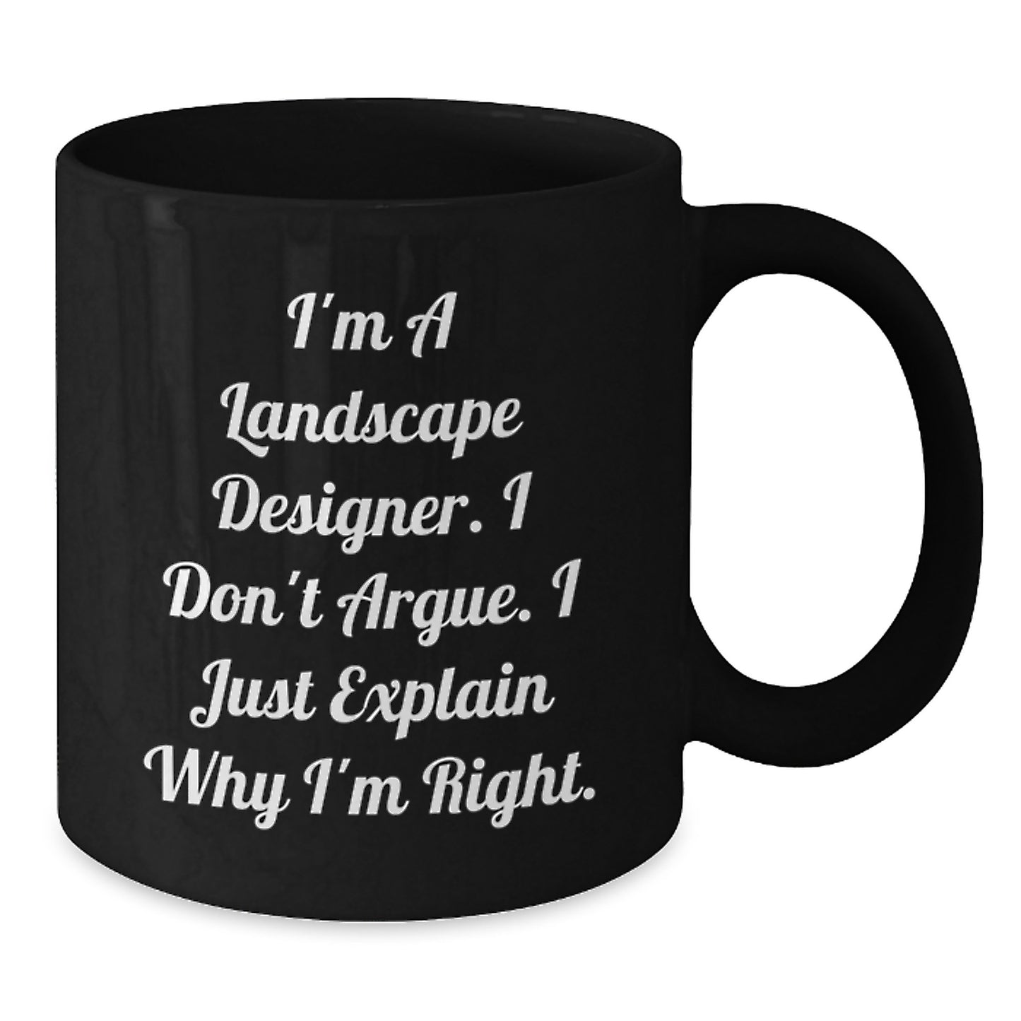 Funny Landscape Designer Gifts, Black Coffee Mug, Unique Mother's Day Presents from Husband, Wife, Friend, or Family to Landscape Designer, Men, Women, Coworkers - Additional
