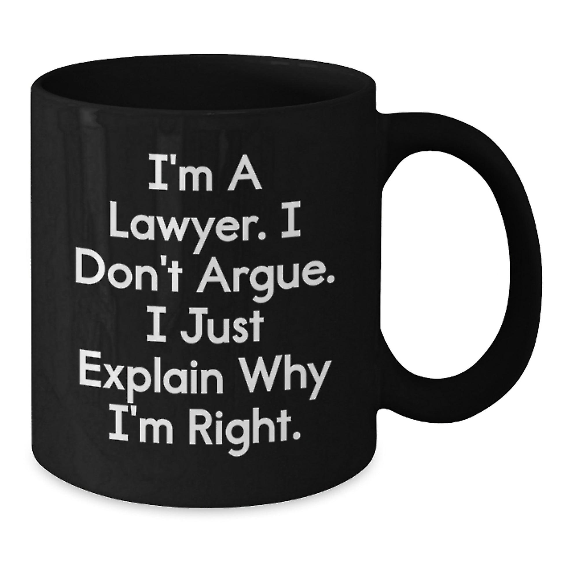Funny Lawyer Gifts from Men to Lawyer Friends and Family on Mother's Day Unique Black Coffee Mug - Additional