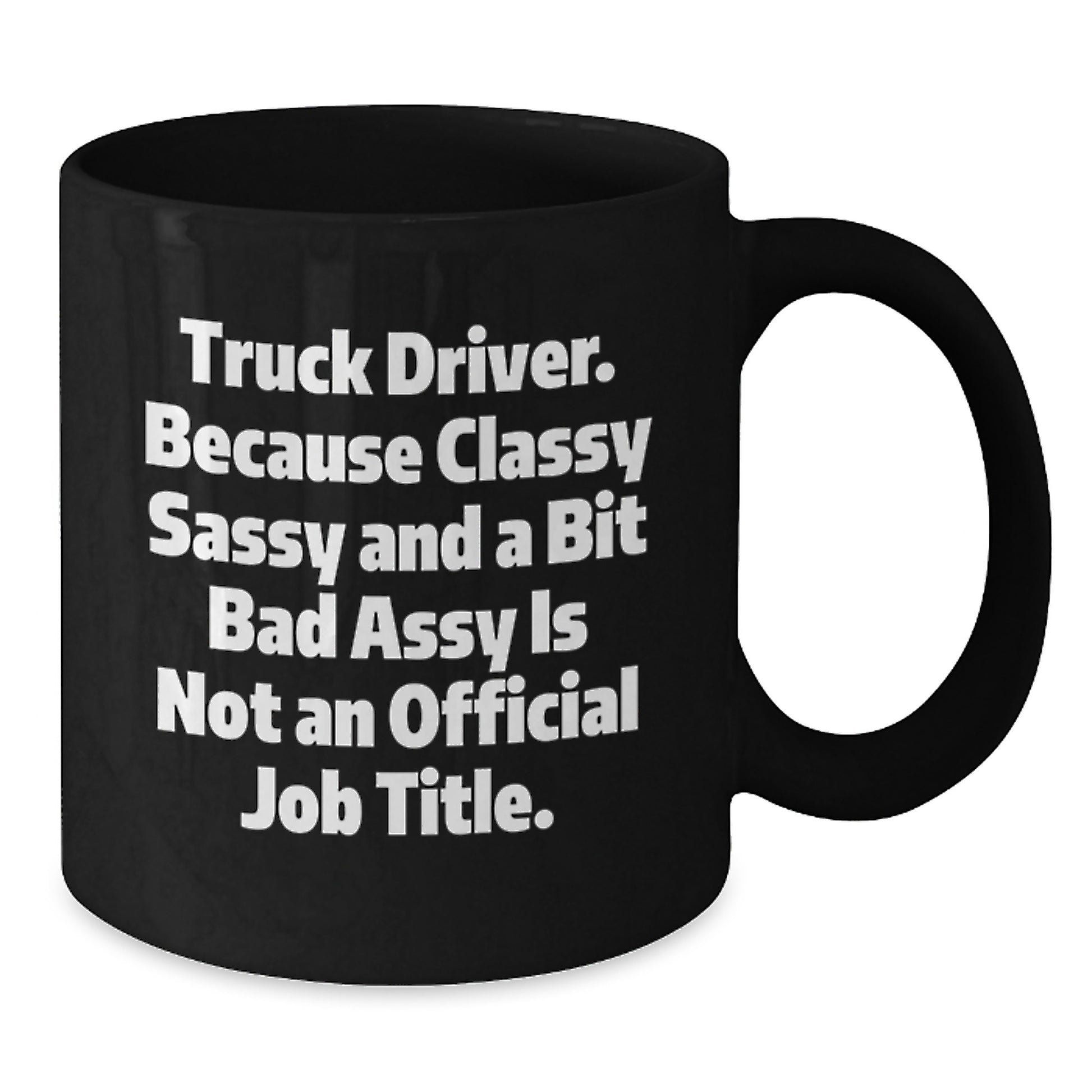 Funny Truck Driver Gifts from Friends, Unique Black Coffee Mug for Men, Funny Graduation Unique Gifts - Additional