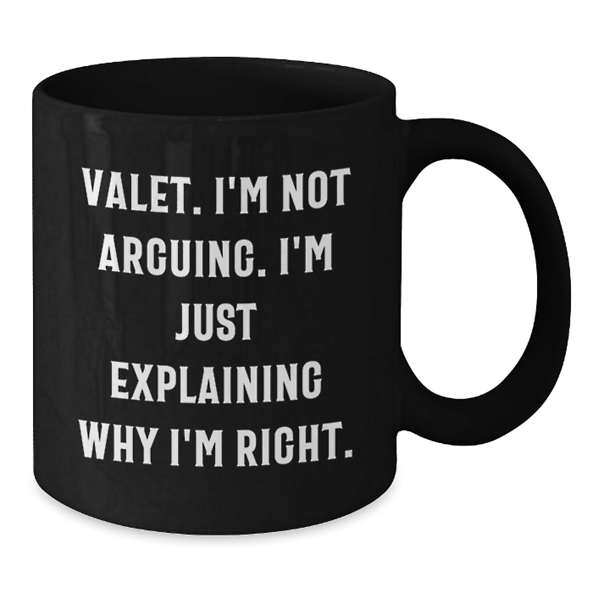 Funny Valet Gifts for Him from Friends on Christmas Morning - Black Coffee Mug with Motivational Quote - Additional