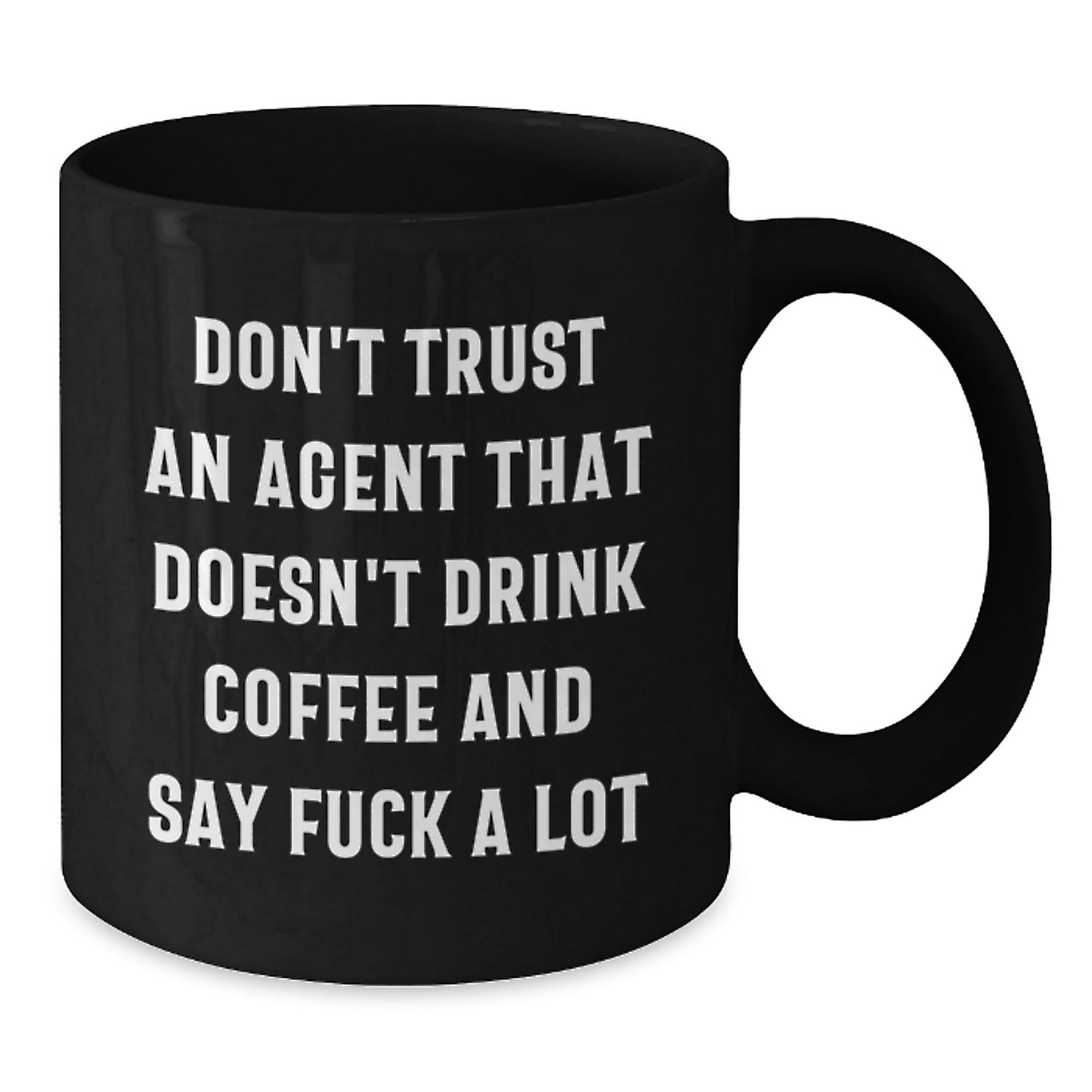 Funny Agent Quotes Black Coffee Mug Gifts for Agents from Friends and Family - Graduation Unique Gifts - Additional