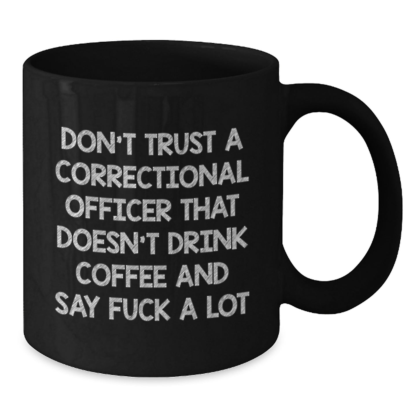 Funny Correctional Officer Gifts - Correctional Officer Black Coffee Mug, Sarcasm Quote for Men, Gifts from Friends, Christmas Unique Presents - Additional
