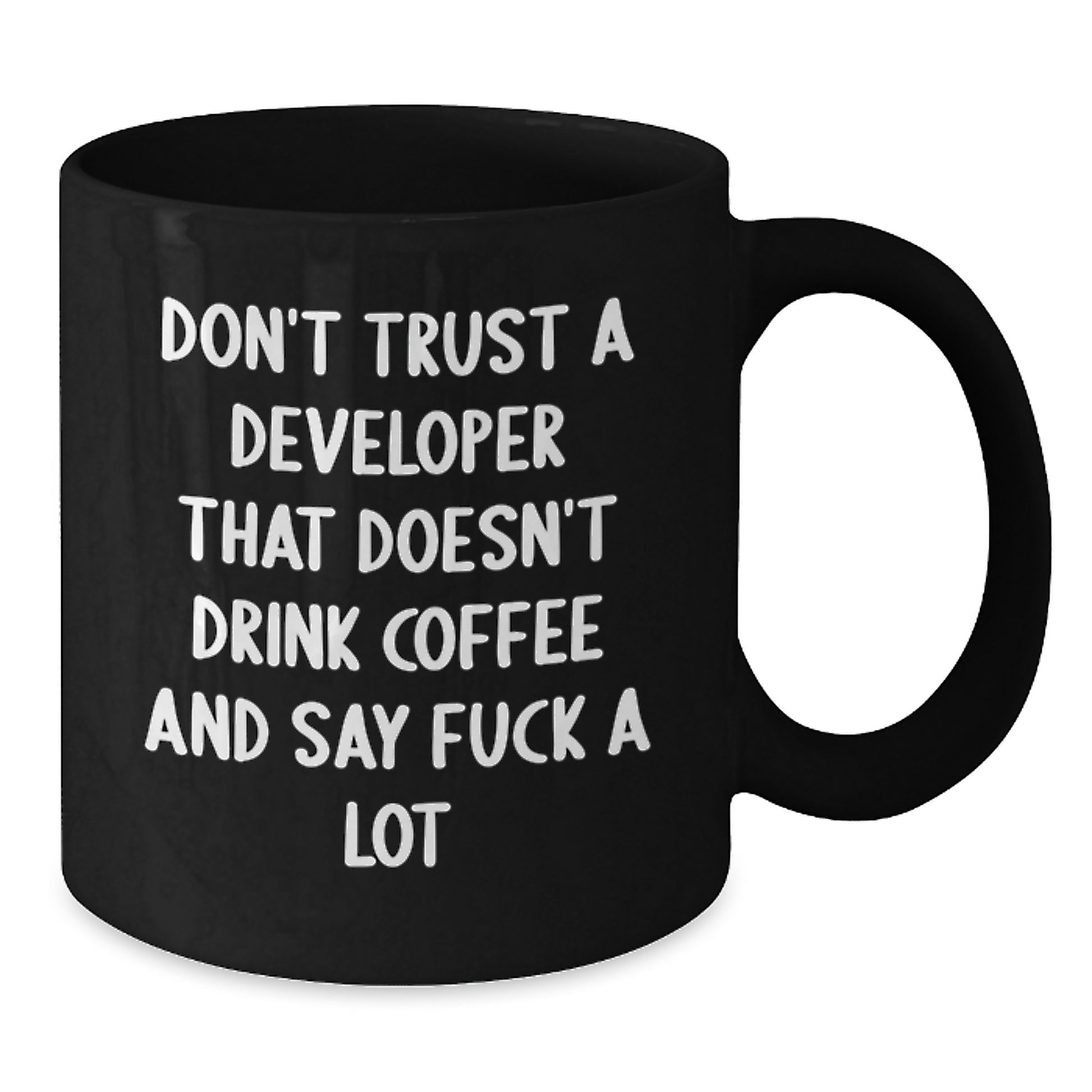Funny Developer Gifts from Men for Graduation Unique Black Coffee Mugs - Don't Trust a Developer Who Doesn't Drink Coffee and Say F--k a Lot - Additional