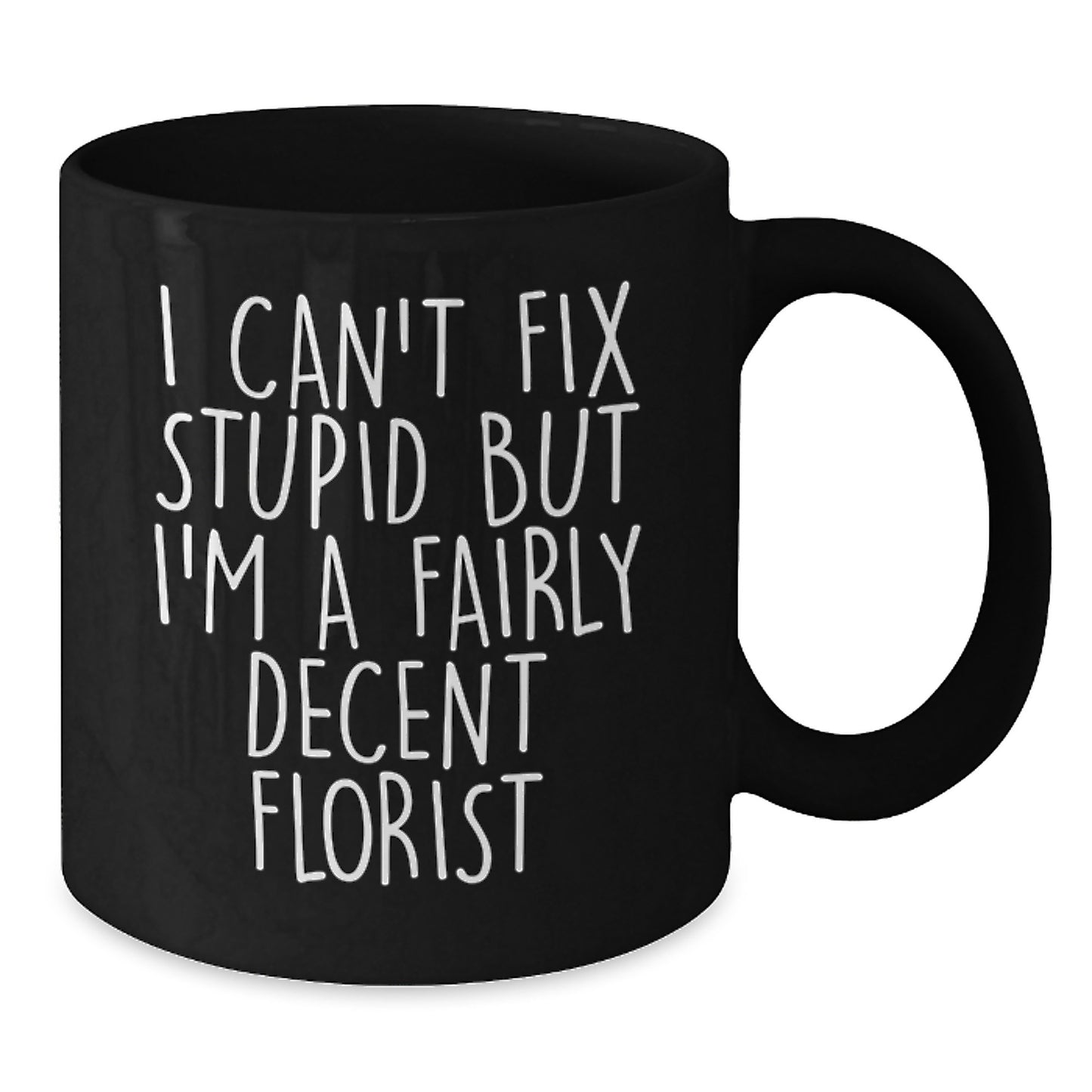 Funny Florist Gifts from Friends and Family - Black Coffee Mug, Perfect for Men and Women Florists, Christmas Unique Presents - Additional