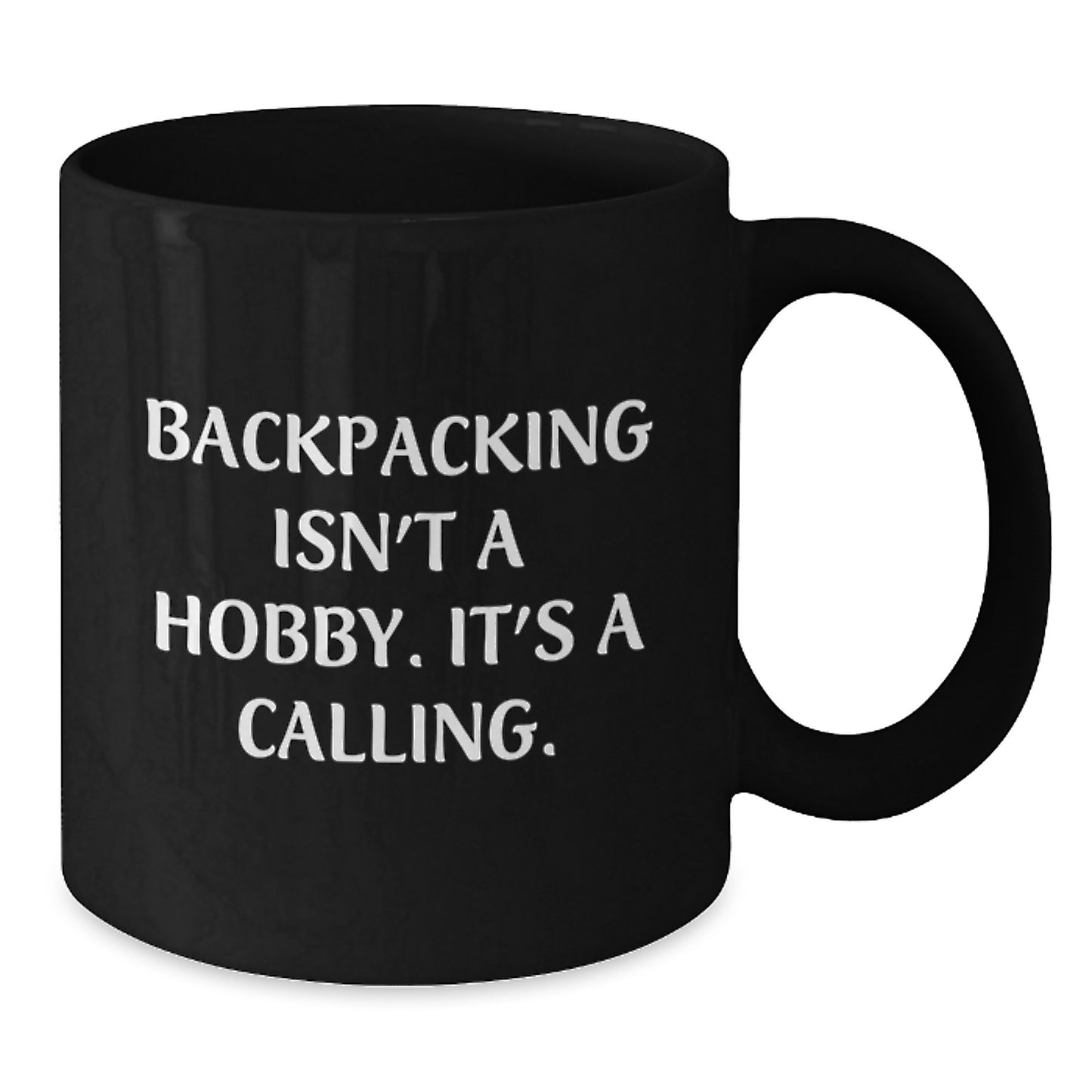 Backpacking Gifts for Men, Women, or Friends - Funny Black Coffee Mug for Backpackers, Graduation Unique Gifts from Family, Coworkers, or Men for Backpacking Lovers - Additional