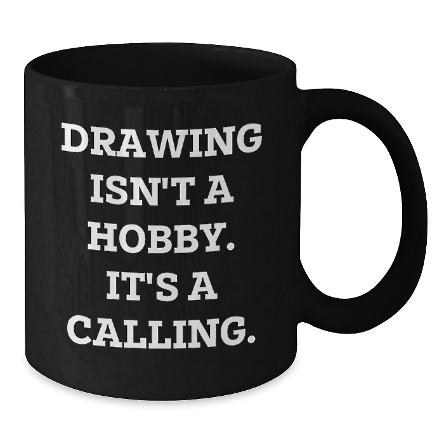 Funny Drawing Gifts for Friends from Men Graduation Unique Mugs - Inspirational Art Calling - Additional