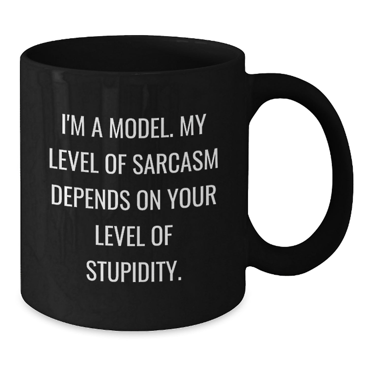 Model Sarcasm Funny Black Coffee Mug, Gifts from Friends to Model, Unique Birthday Unique Gifts for Him/Her - Additional