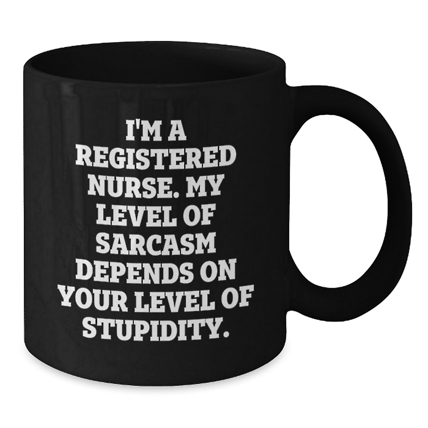 For Him Keepsake Birthday Gift I'm A Registered Nurse Black Mug - Additional