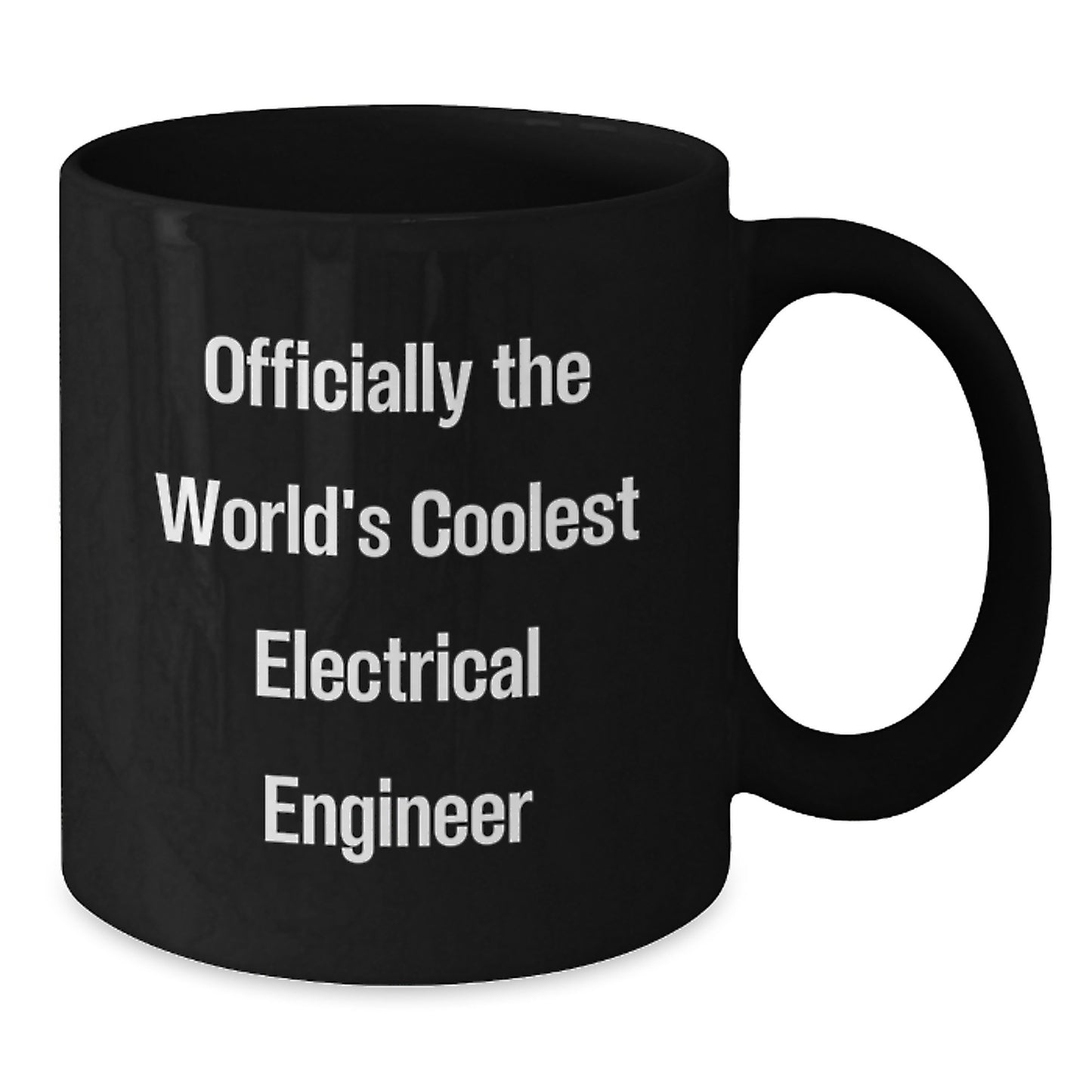 Funny Electrical Engineer Gifts, Black Coffee Mug for Men, Gifts from Friends, Officially The World's Coolest Electrical Engineer Quote, Graduation Unique Gifts - Additional