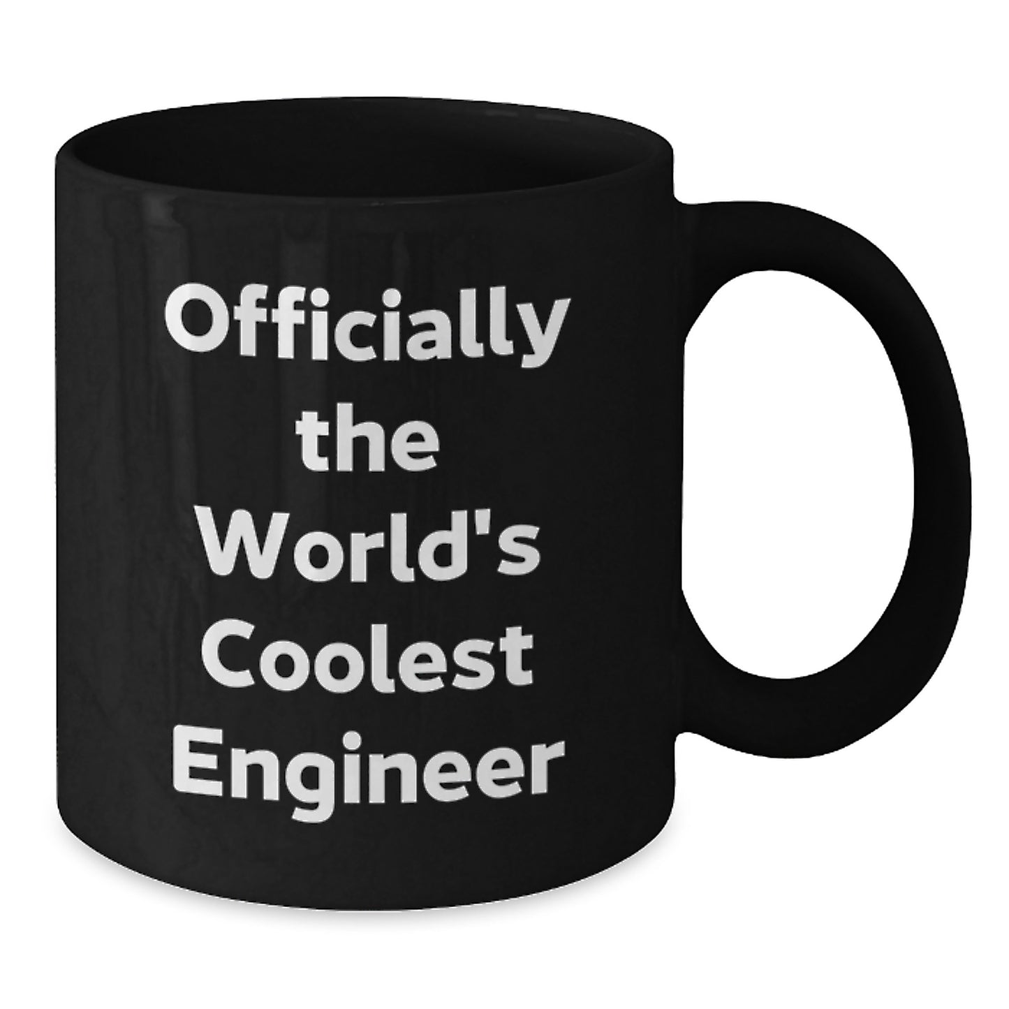 Funny Engineer Gifts for Men Christmas Unique Mugs - Gifts from Friends and Family - Engineer Black Coffee Mugs Officially The World's Coolest Engineer Quote - Additional