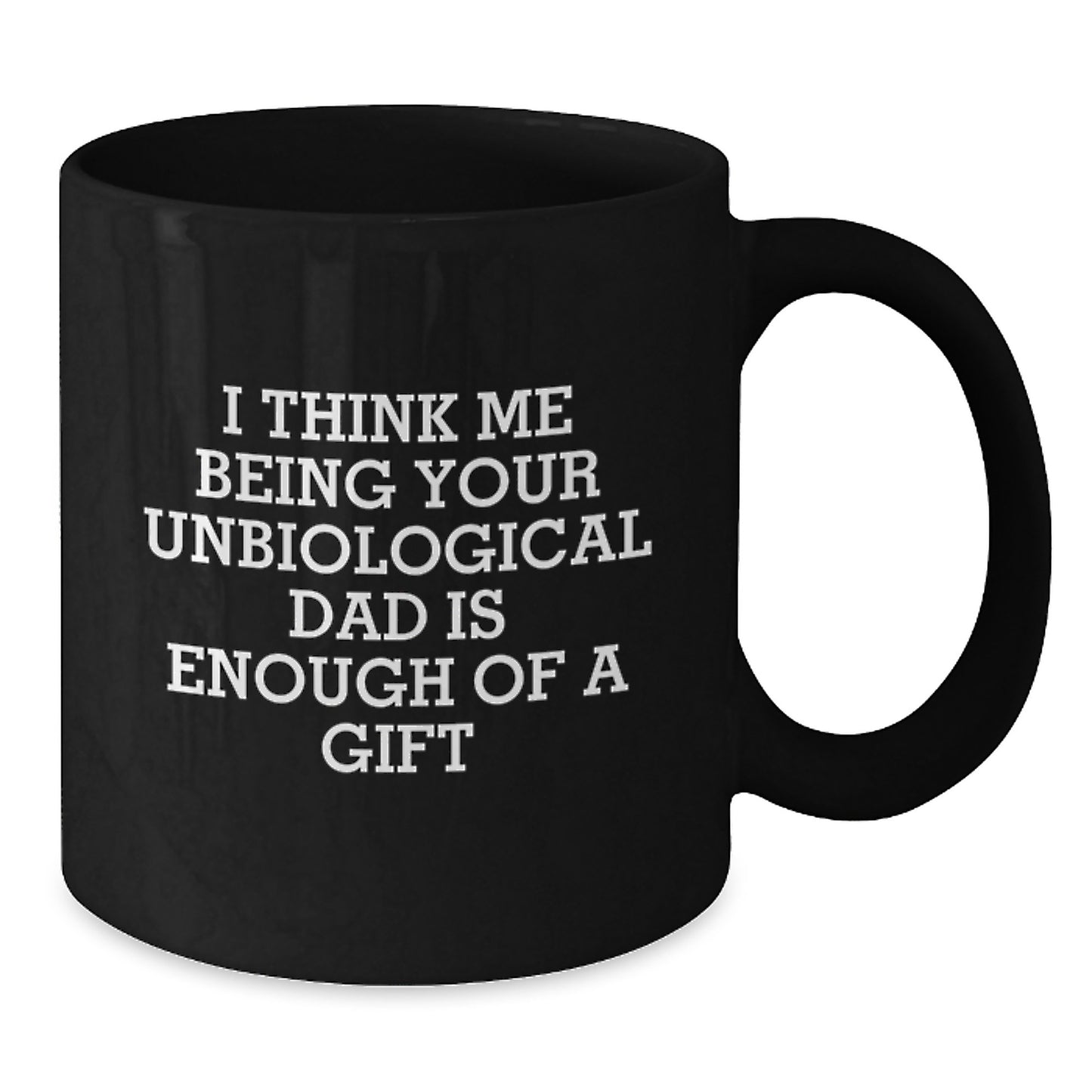 Funny Unbiological Dad Gifts, Unique Black Coffee Mug, Valentine's Unique Gifts from Men to Unbiological Dad - Additional