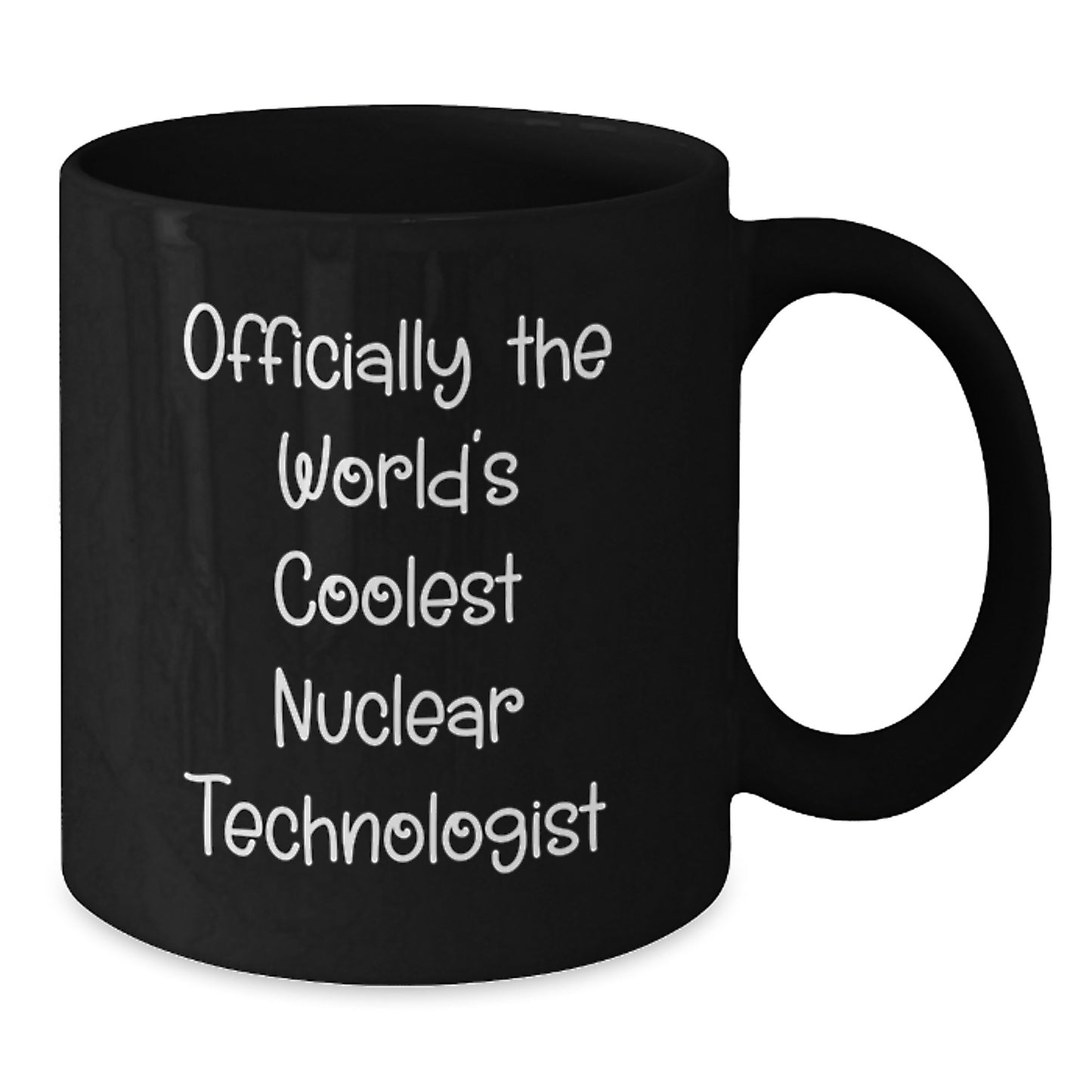 Nuclear Technologist Keepsake Black Coffee Mug for Him Birthday Gift - Additional