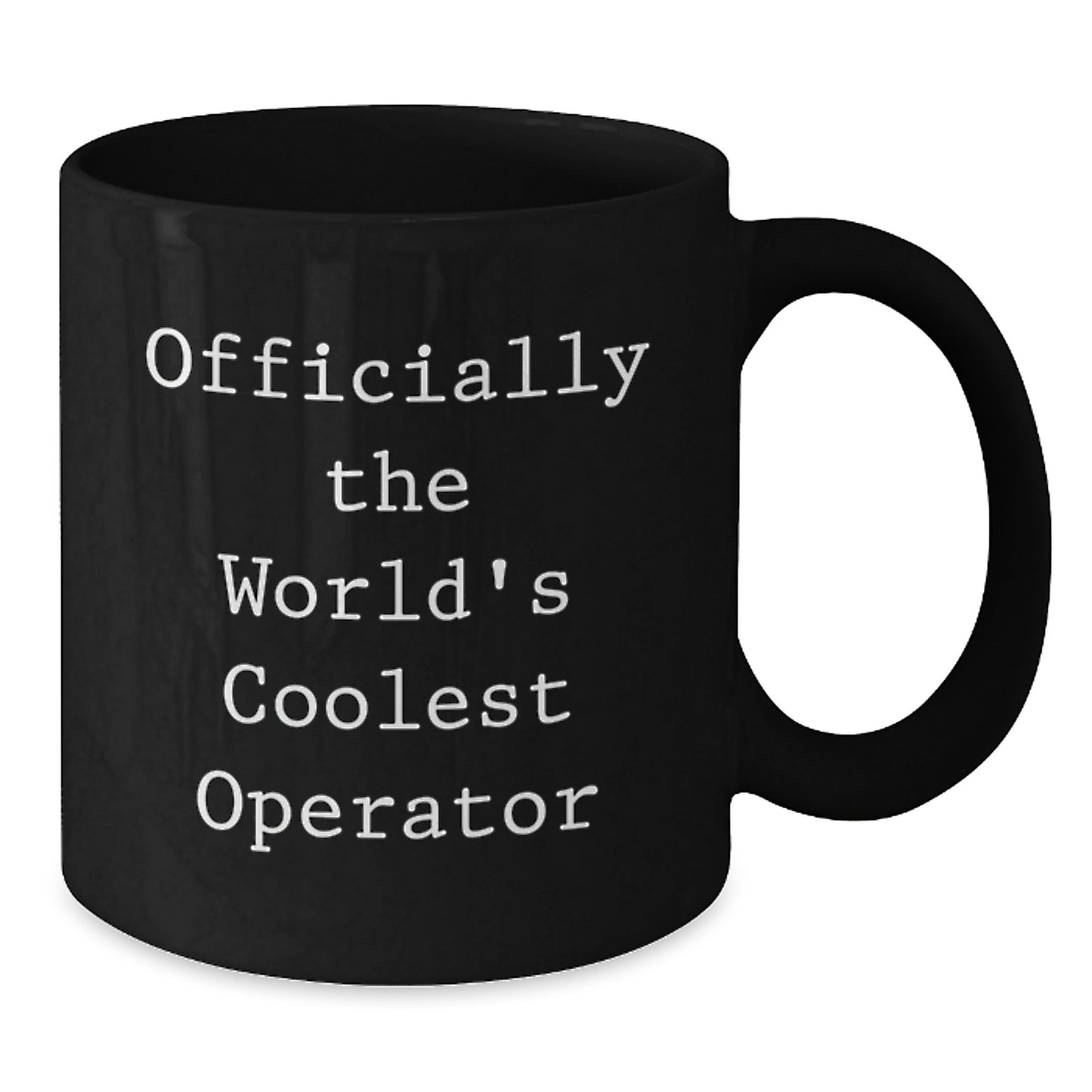 Funny Operator Gifts for Him from Friends - 'Officially The World's Coolest Operator' Black Coffee Mug for Birthday Unique Gifts - Additional