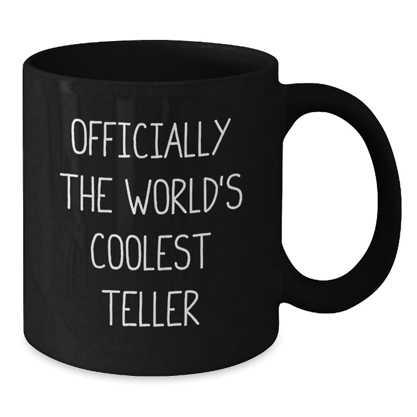 Officially The World's Coolest Teller Black Coffee Mug Gifts for Teller Friends and Family from Husband - Additional
