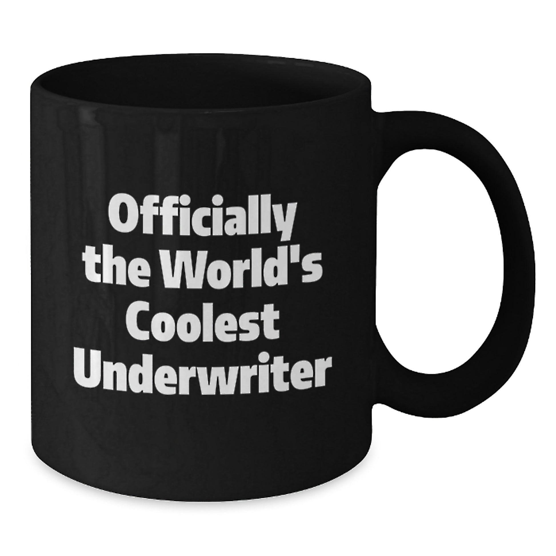 Funny Underwriter Gifts from Friends Unique Black Coffee Mugs for Underwriter Graduation, Officially The World's Coolest Underwriter, Underwriter Lovers - Additional