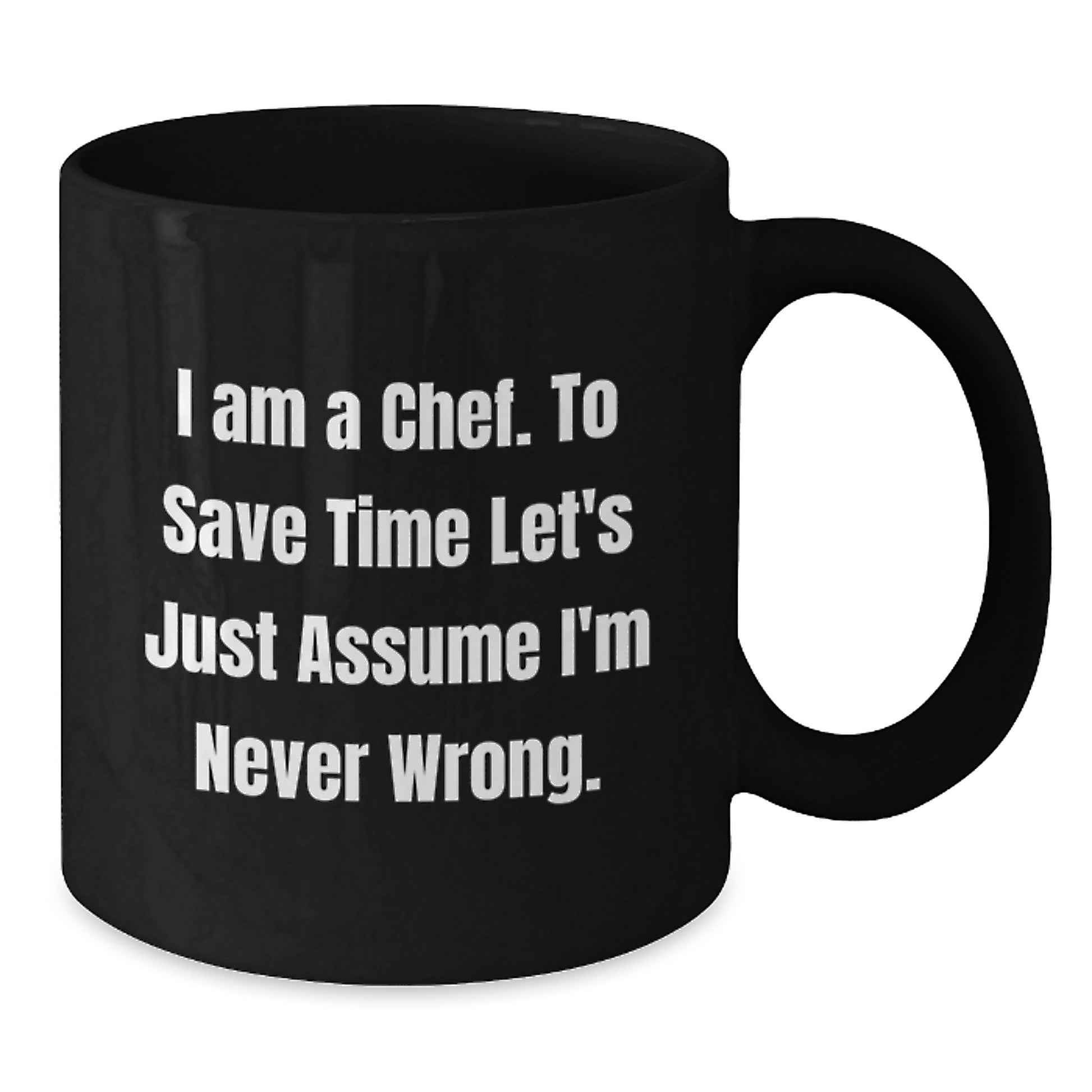 Funny Chef Quotes Gifts from Friends for Graduation Unique Black Coffee Mug - Additional
