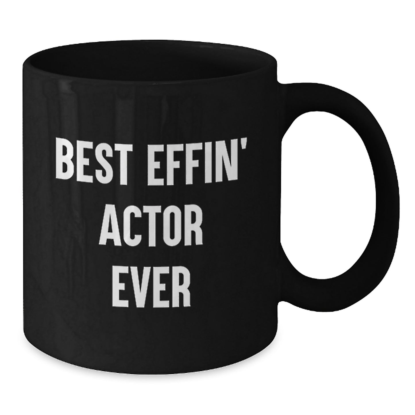 Funny Actor Gifts from Friends and Family - Best Effin' Actor Ever Black Coffee Mug for Actor Enthusiasts - Graduation Unique Gifts for Men and Women - Additional