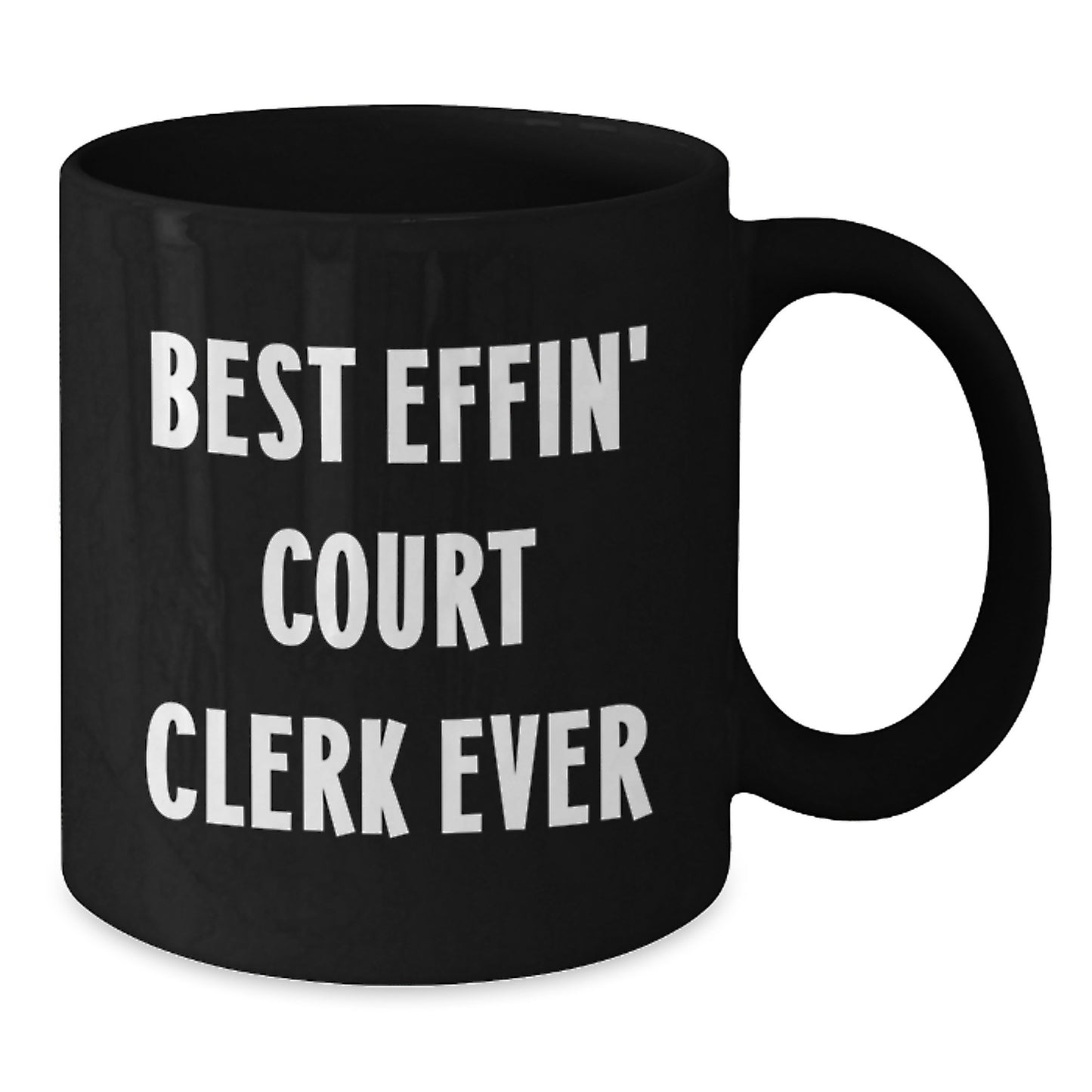 Funny Court Clerk Gifts from Friends, Best Effin' Court Clerk Ever, Black Coffee Mug for Birthday Unique Gifts - Additional