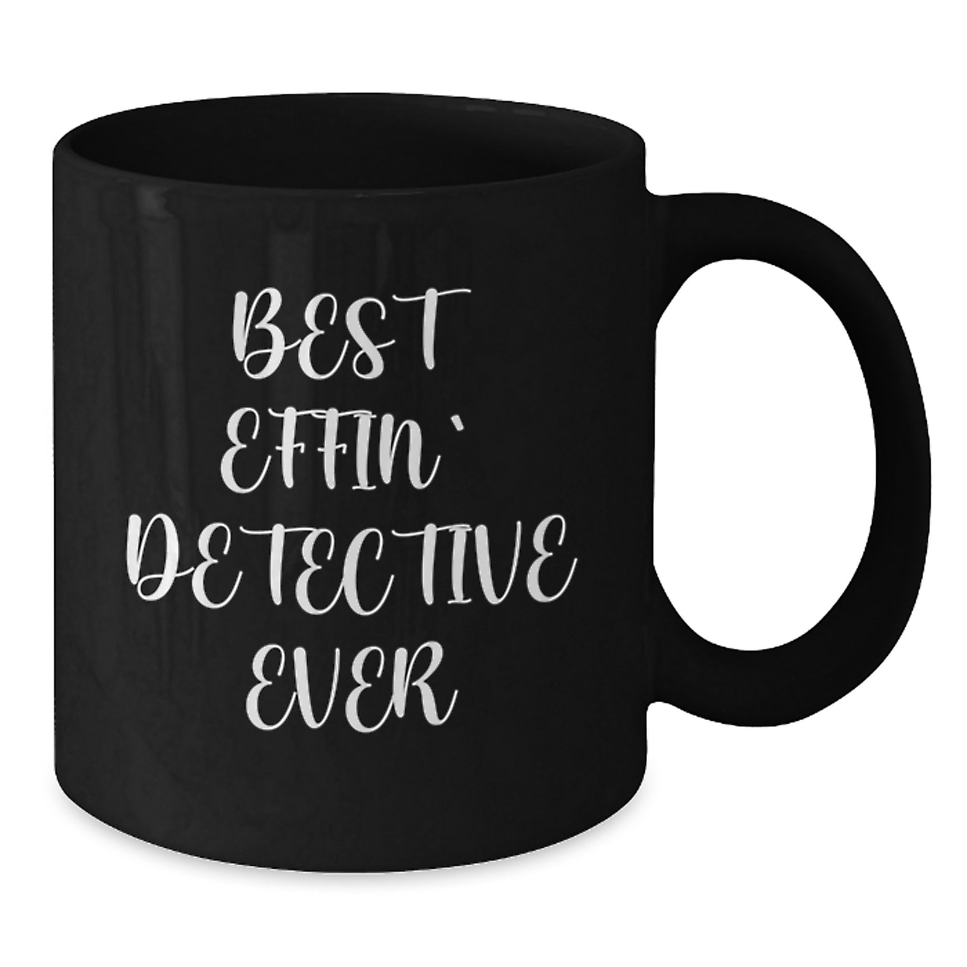 Detective Mug Best Effin' Detective Ever Keepsake for Him Birthday Gift - Additional
