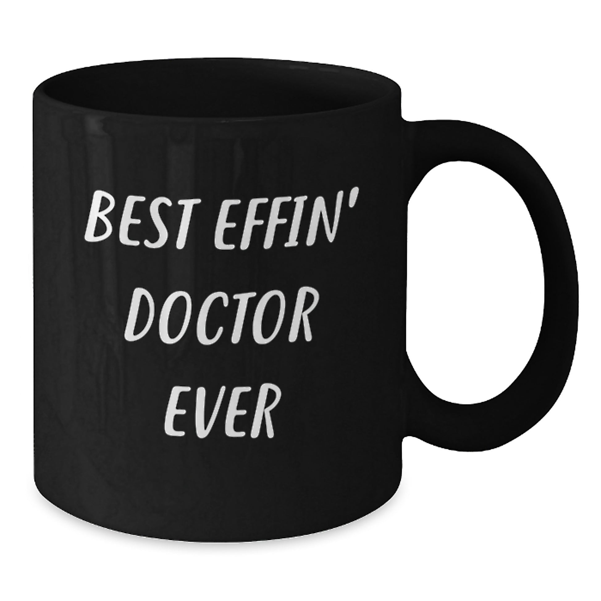 Funny Doctor Quote Gifts from Friends to Doctor for Graduation Unique Black Coffee Mug - Additional