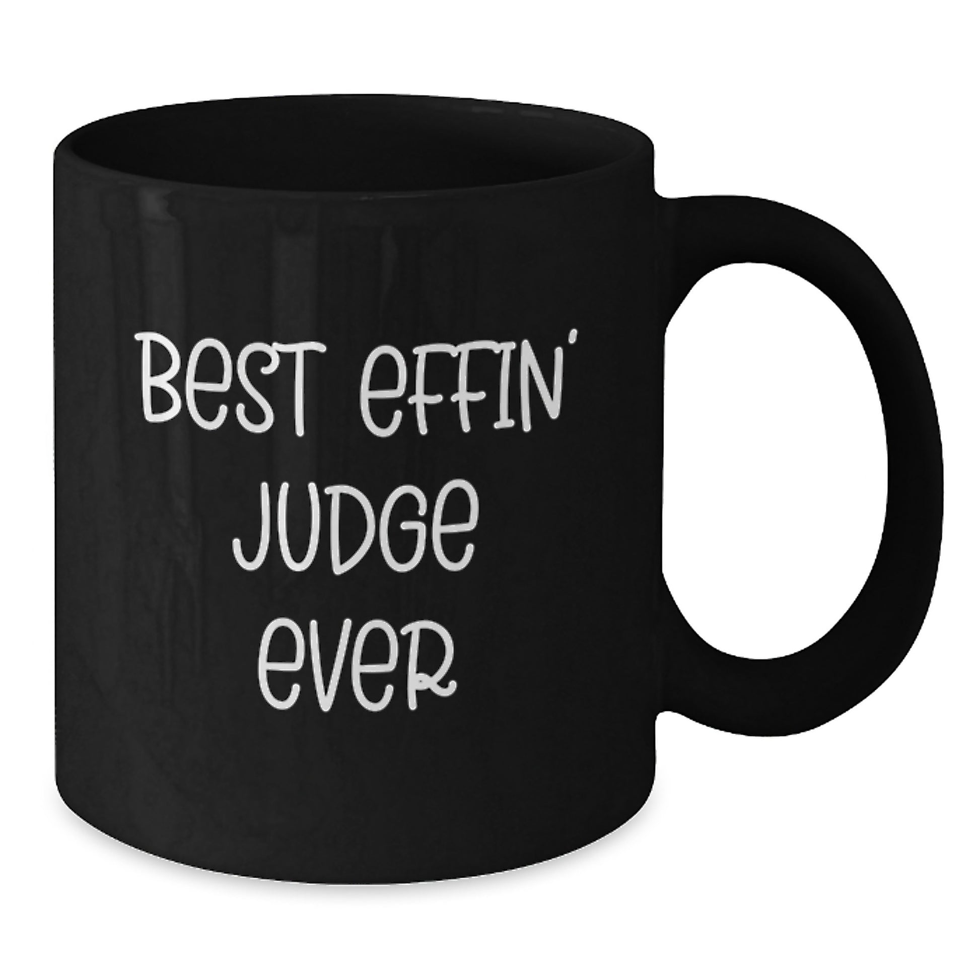 Funny Judge Gifts for Him, Best Effin' Judge Ever Quote on Black Coffee Mug, Ideal Gift for Graduation - Additional