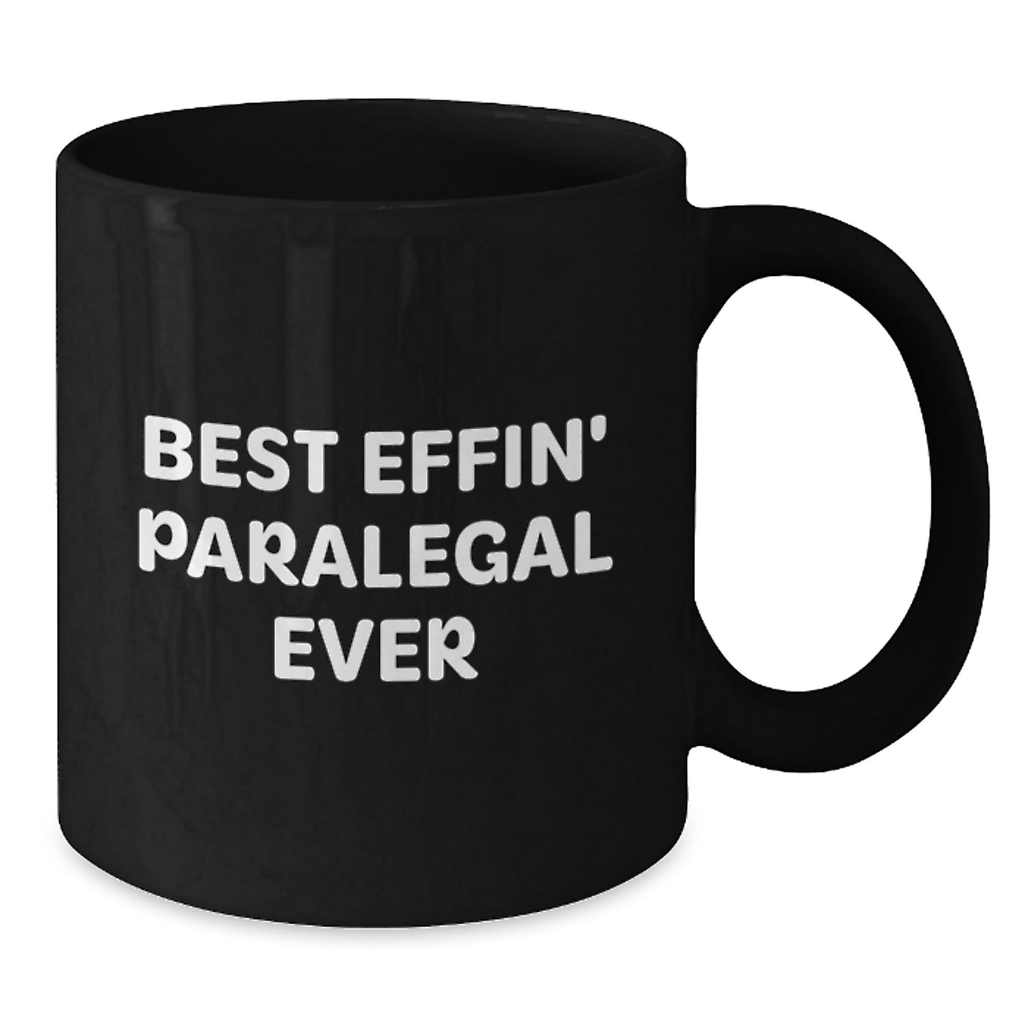 Funny Paralegal Gifts for Friends, Family, Coworkers - Best Effin' Paralegal Ever Black Coffee Mug for Graduation Unique Gifts - Additional
